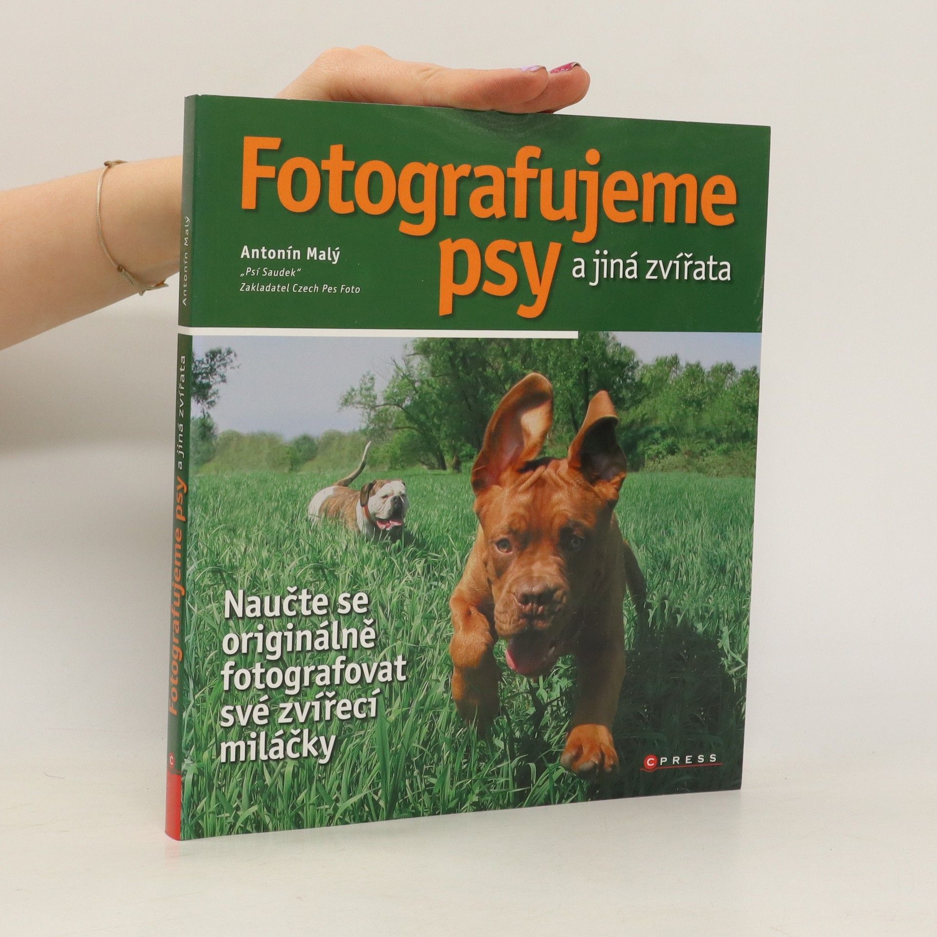 Antonín Malý Fotografujeme psy a jiná zvířata