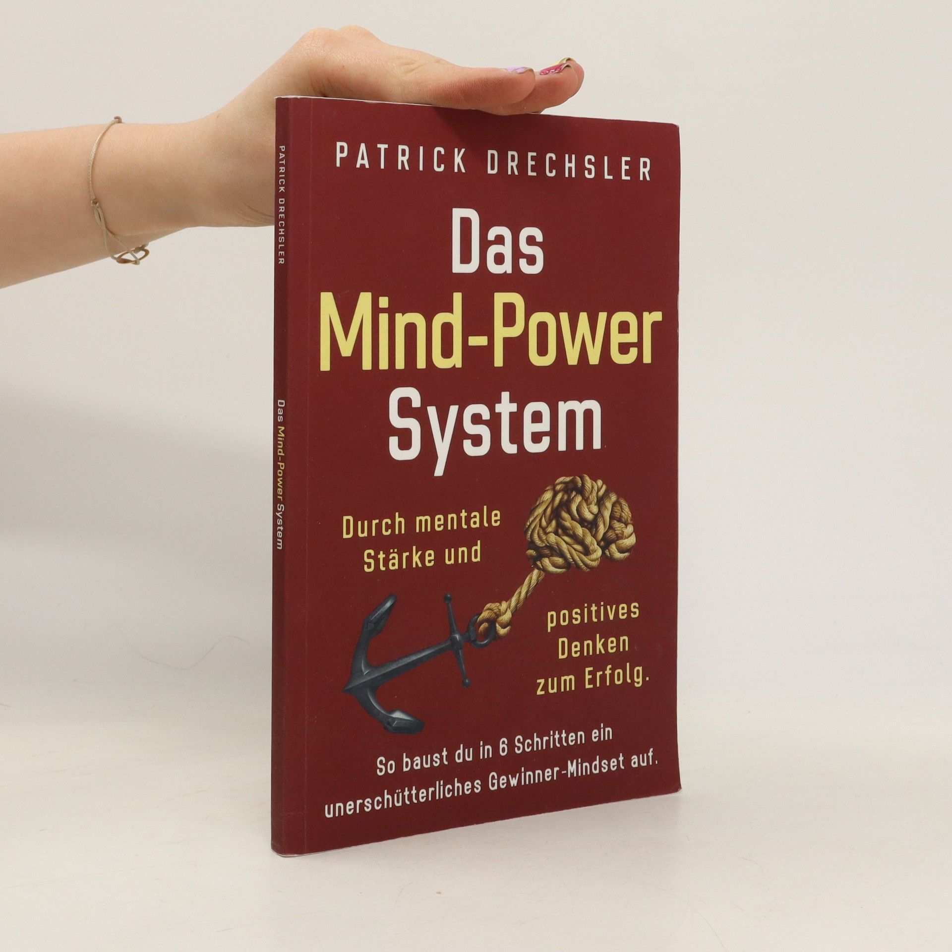Patrick Drechsler Das Mind-Power-System