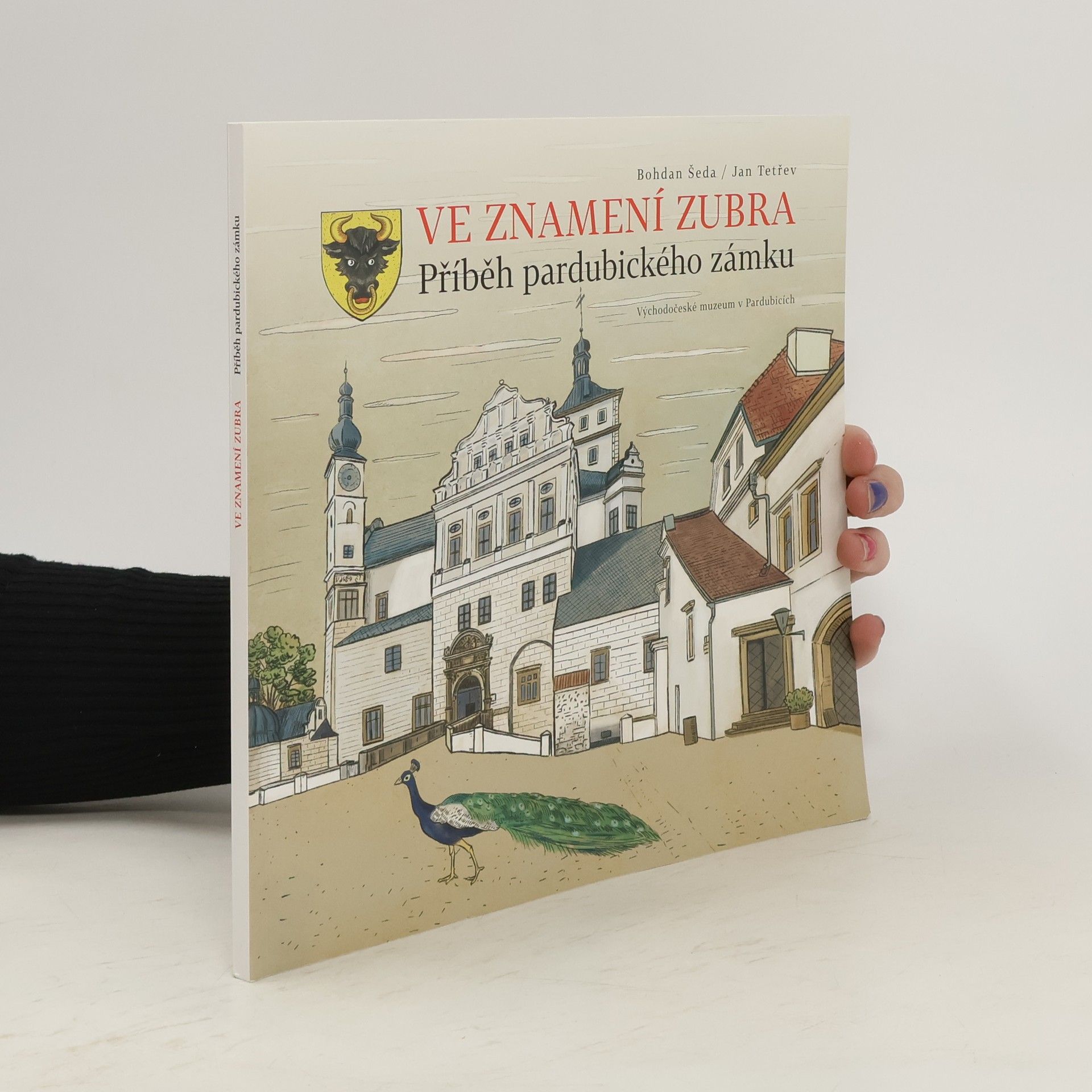 Bohdan Šeda Ve znamení zubra: Příběh pardubického zámku