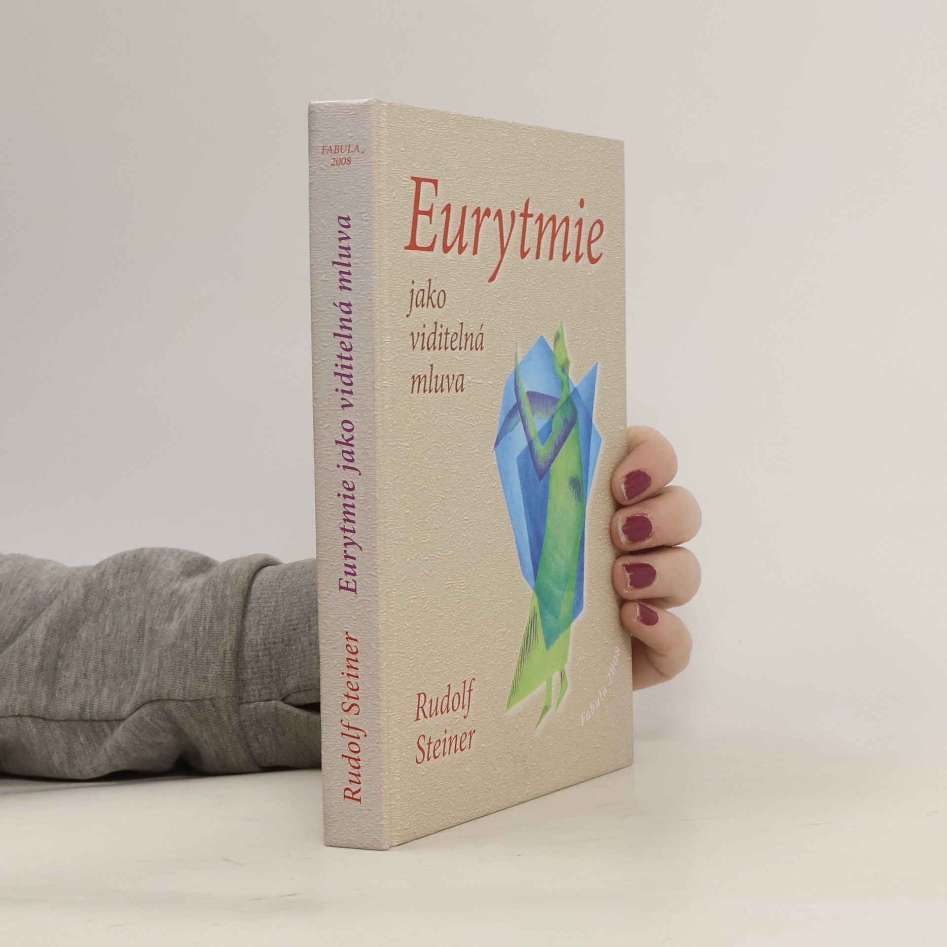 Rudolf Steiner Eurytmie jako viditelná mluva