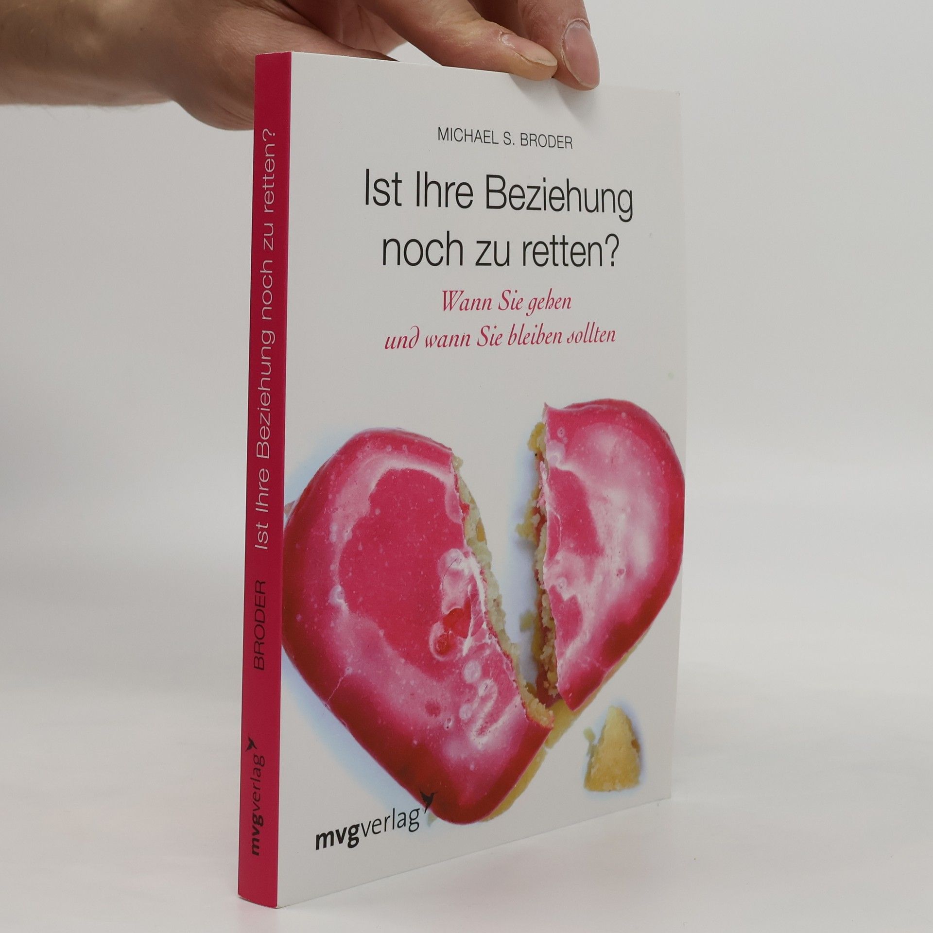 Michael S. Broder Ist Ihre Beziehung noch zu retten?