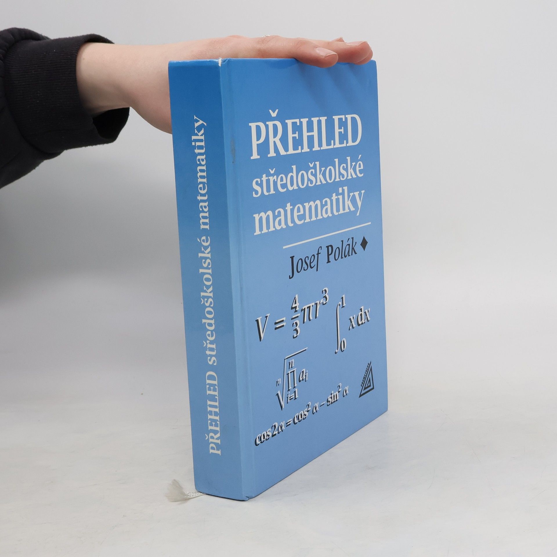Josef Polák Přehled středoškolské matematiky