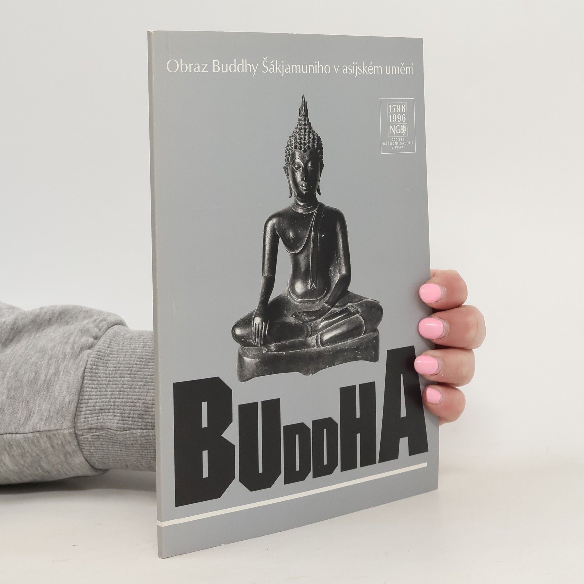 Zdenka Klimtová Buddha : obraz Buddhy Šákjamuniho v asijském umění
