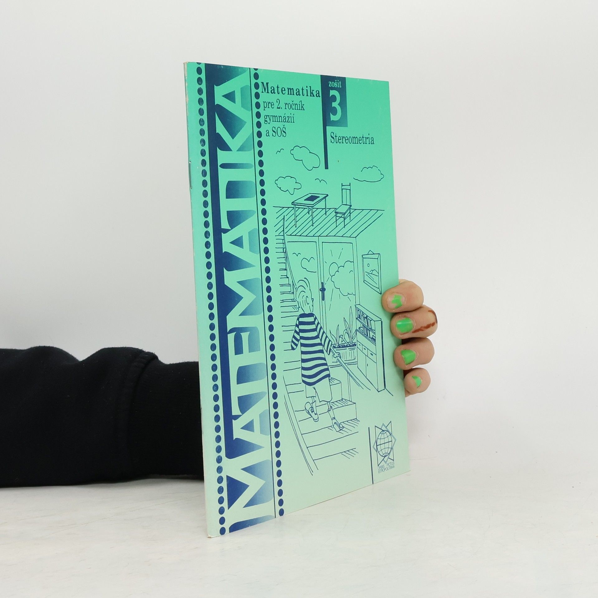 Kolektív autorov Matematika pre 2. ročník gymnázií a SOŠ. Zošit 3
