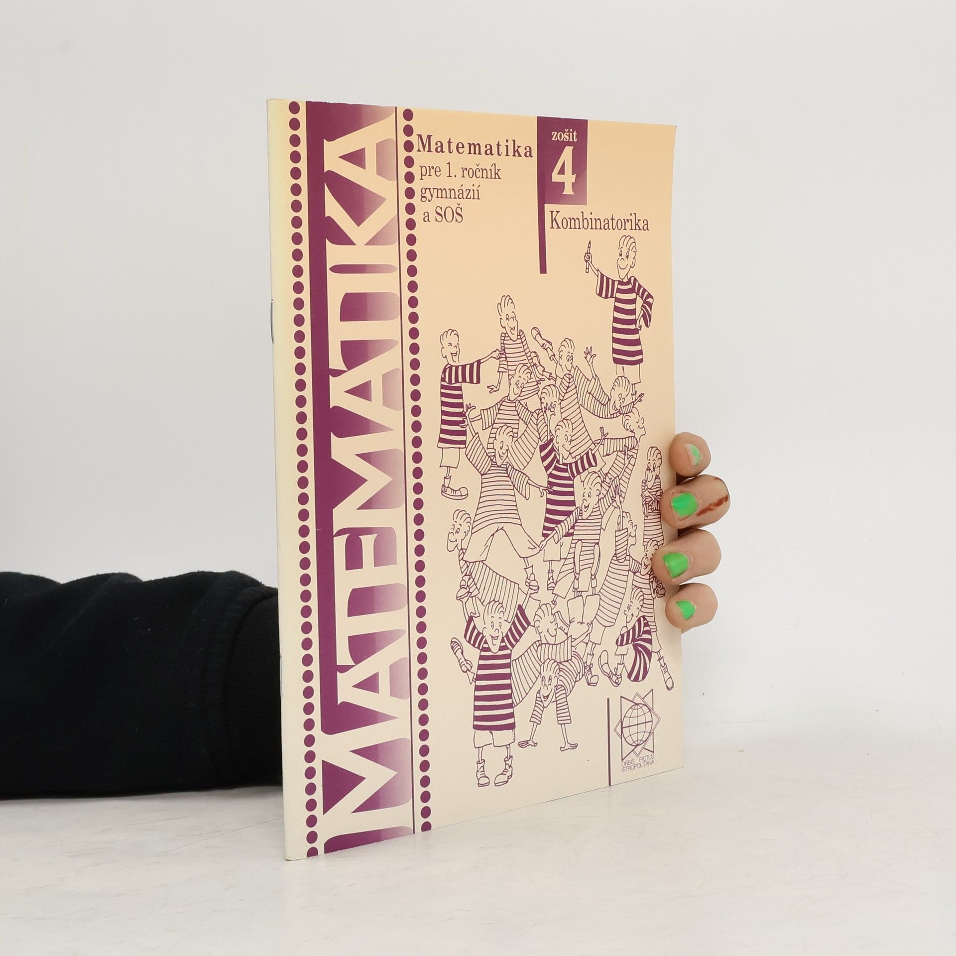 Kolektív autorov Matematika pre 1. ročník gymnázií a SOŠ. Zošit 4