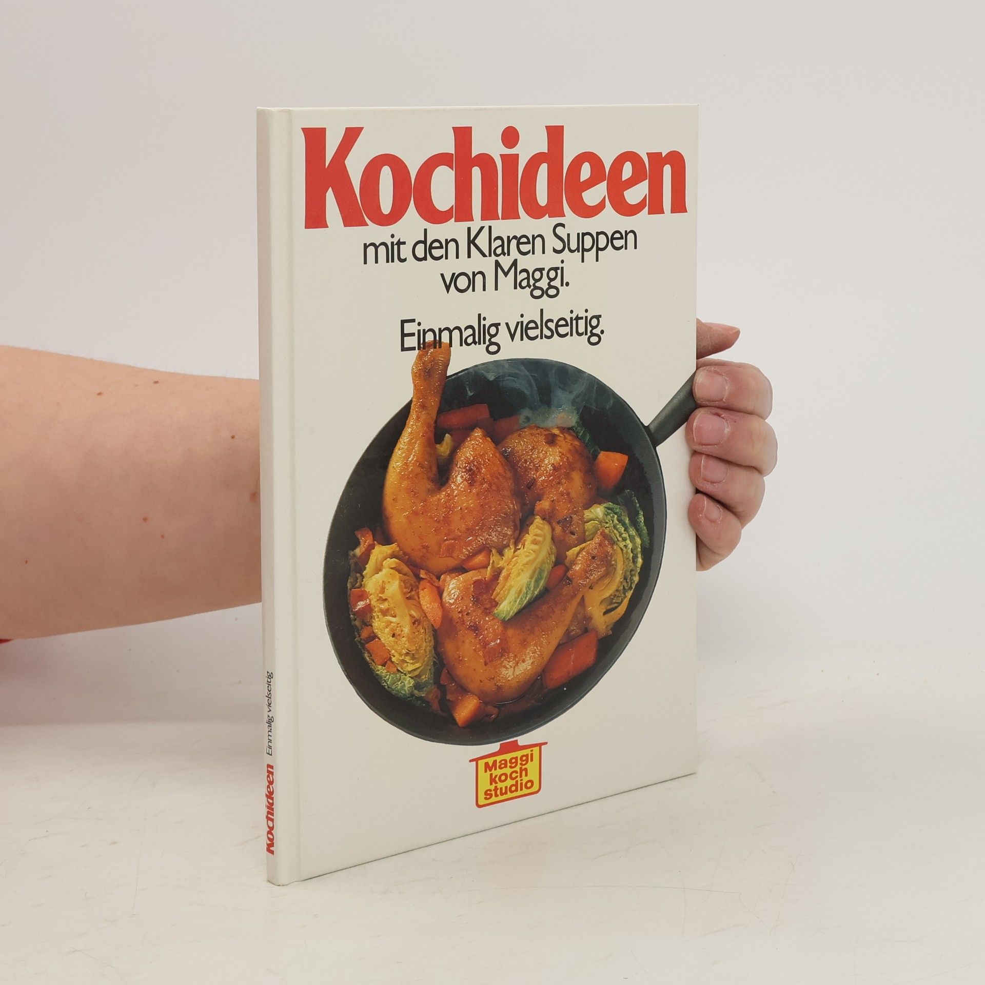 Autorenkollektiv Kochideen. Einmalig vielseitig
