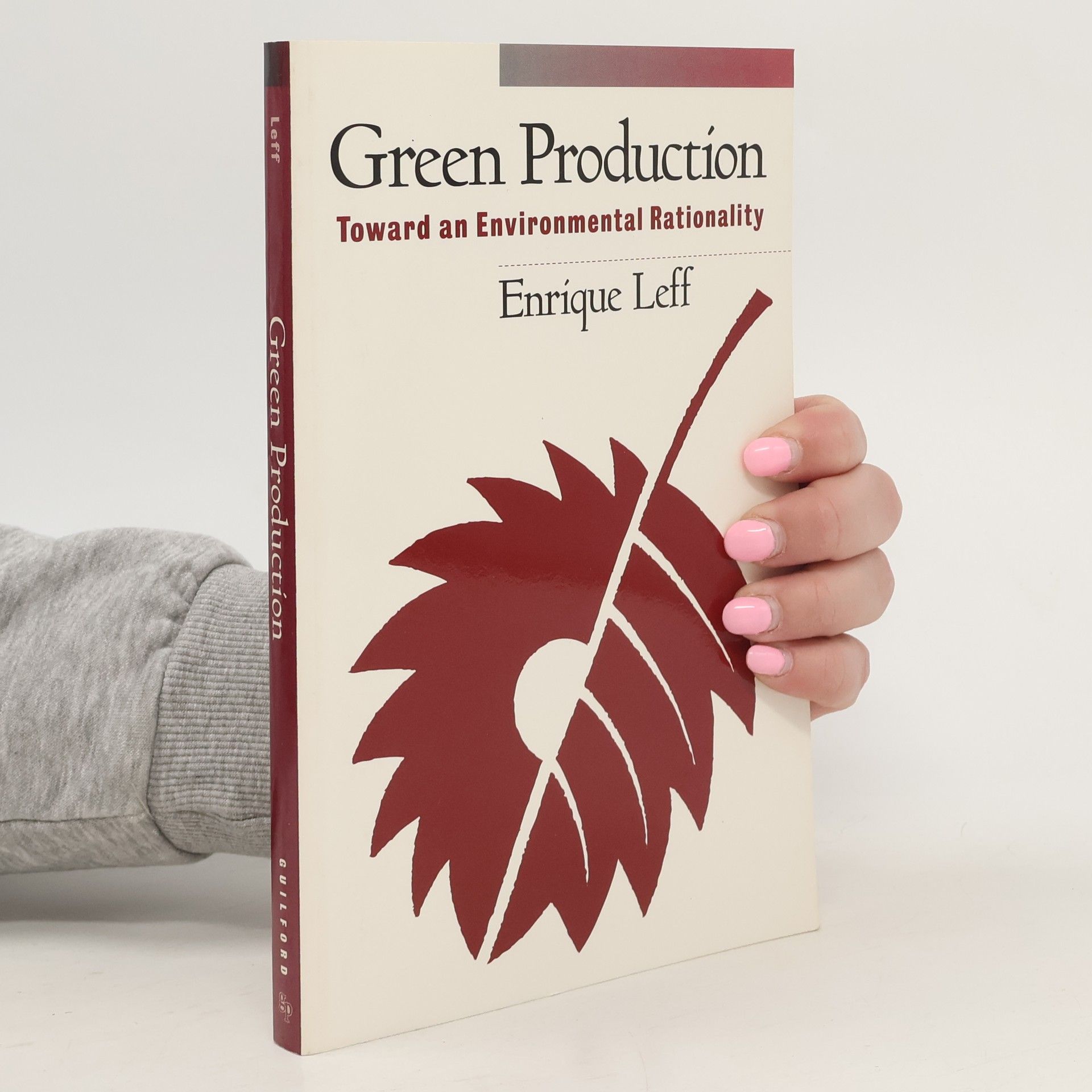 Enrique Leff Green Production: Toward an Environmental Rationality