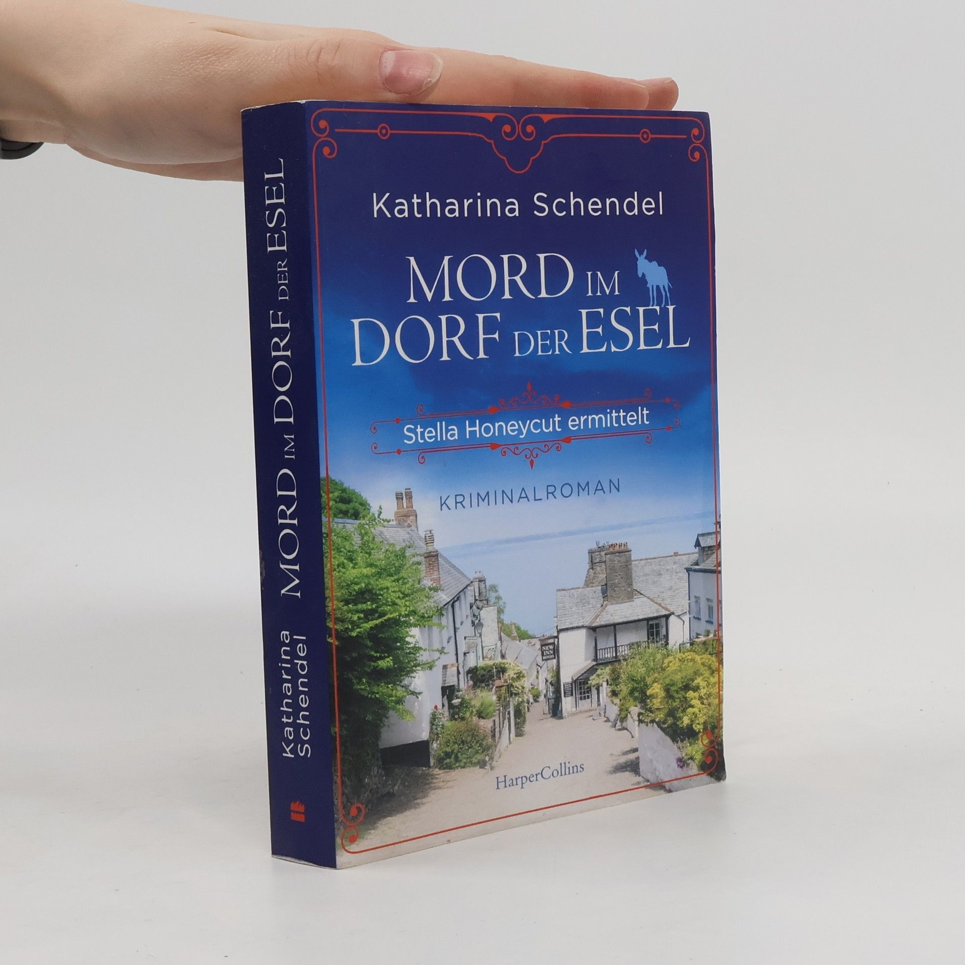 Katharina Schendel Mord im Dorf der Esel. Stella Honeycut ermittelt