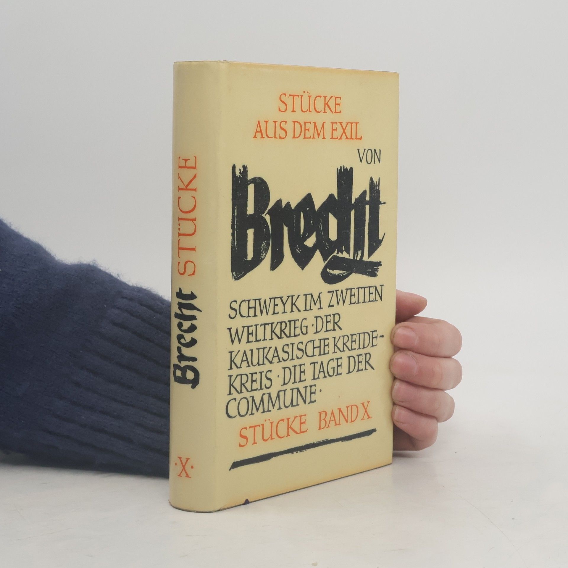Bertolt Brecht Stücke aus dem Exil. Band X