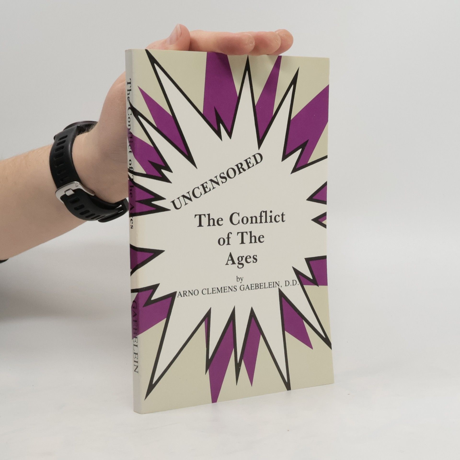 Arno Clemens Gaebelein The Conflict of the Ages