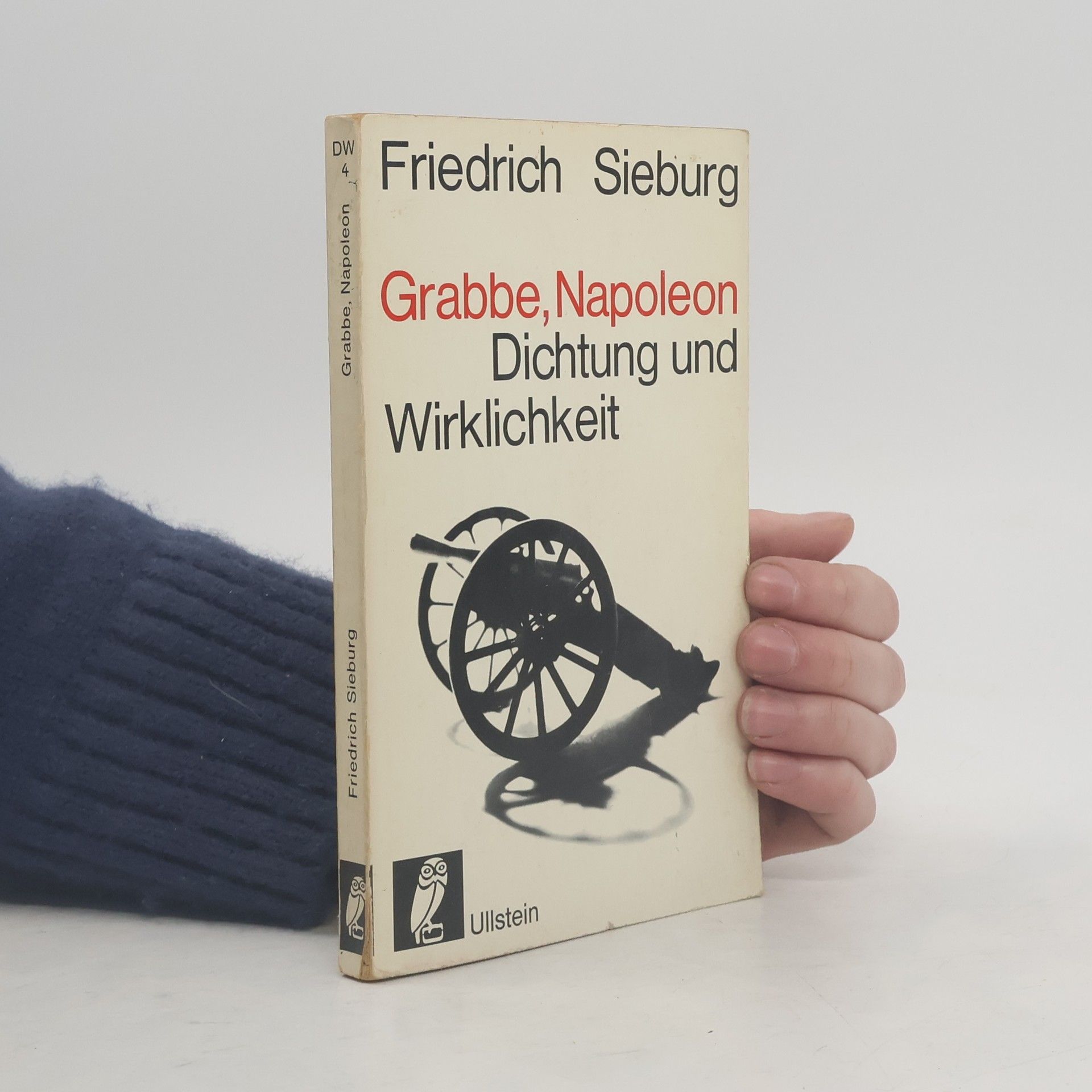 Friedrich Sieburg Grabbe, Napoleon. Dichtung und Wirklichkeit