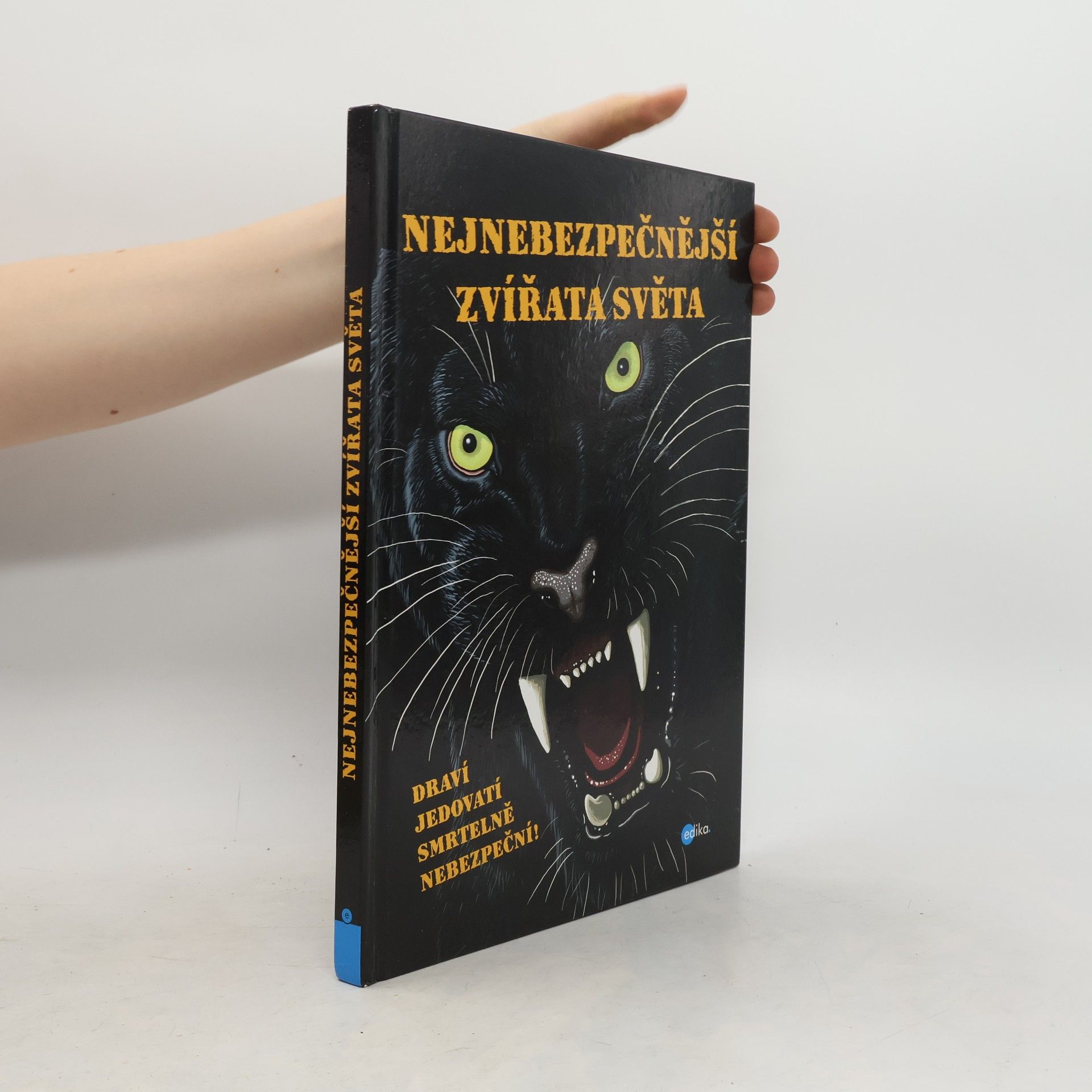 Karolin Küntzel Nejnebezpečnější zvířata světa