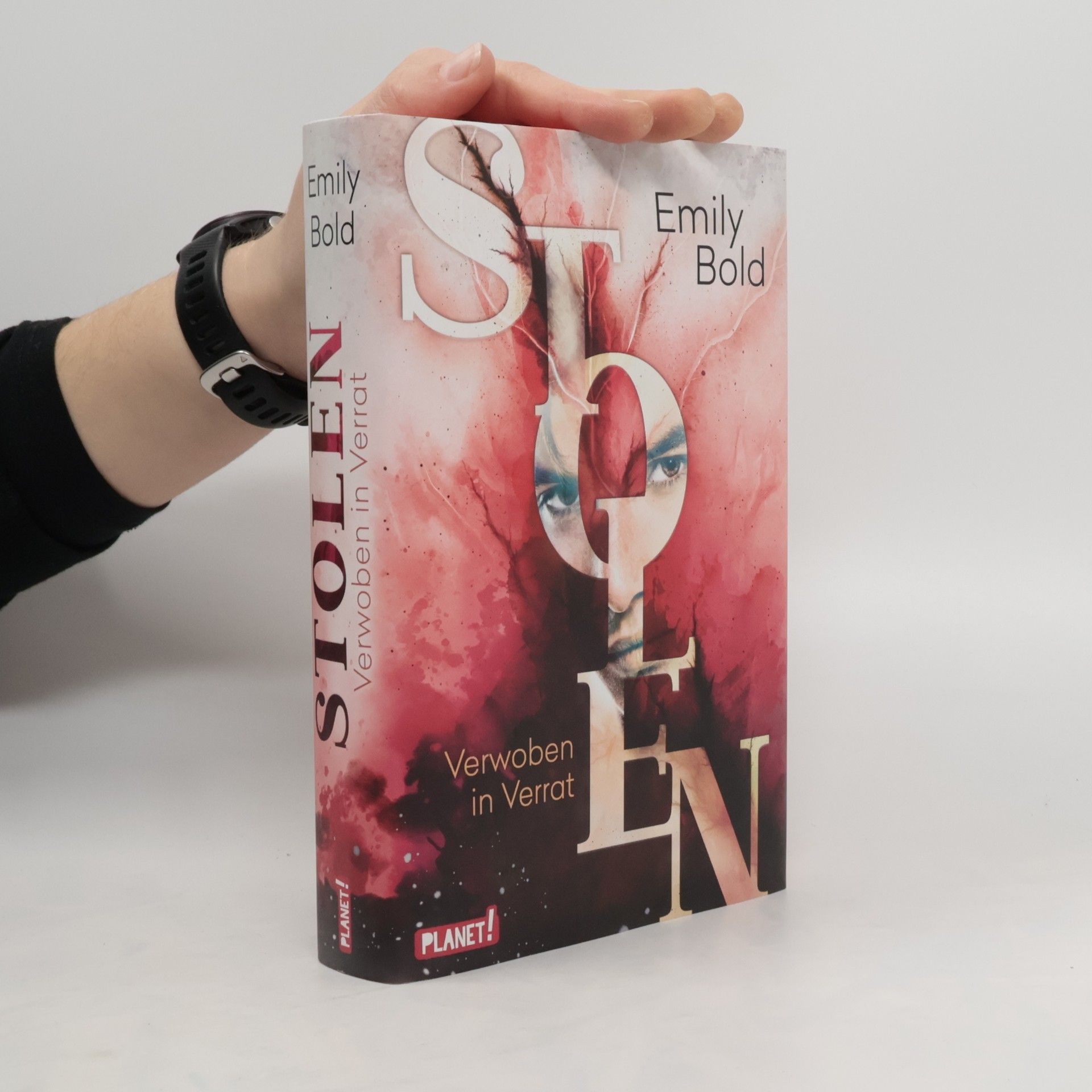 Emily Bold Stolen 2. Verwoben in Verrat