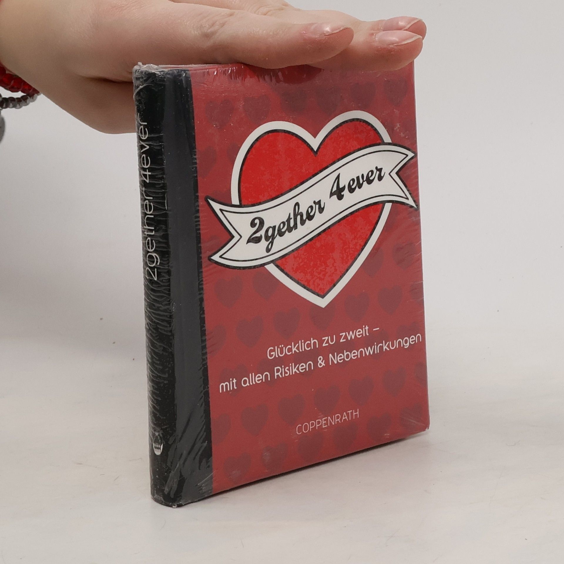 Collectif d'auteurs 2gether 4ever. Das Leben zu zweit - mit allen Risiken und Nebenwirkungen
