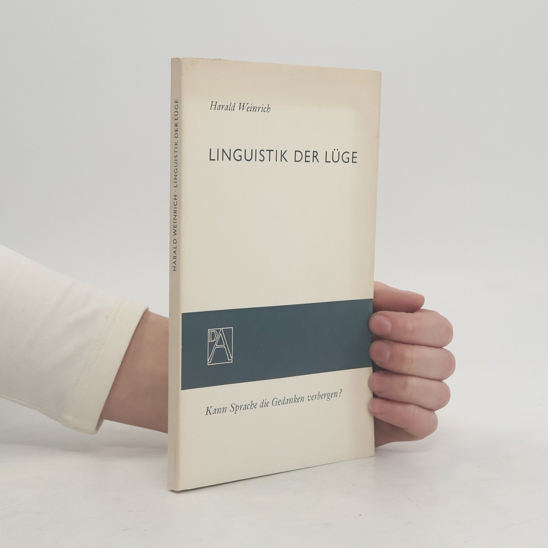 Harald Weinrich Linguistik der Lüge