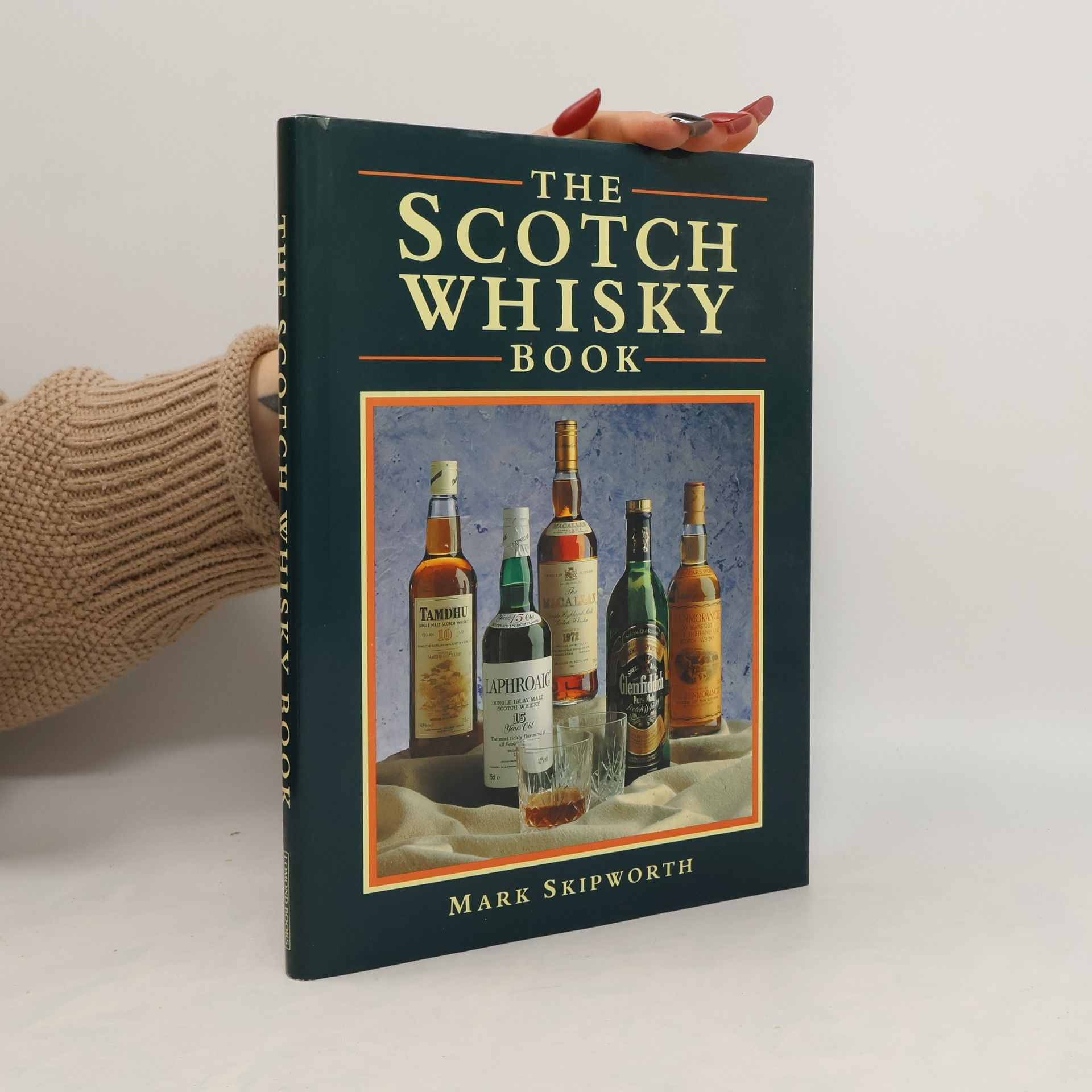Mark Skipworth The Scotch Whisky Book