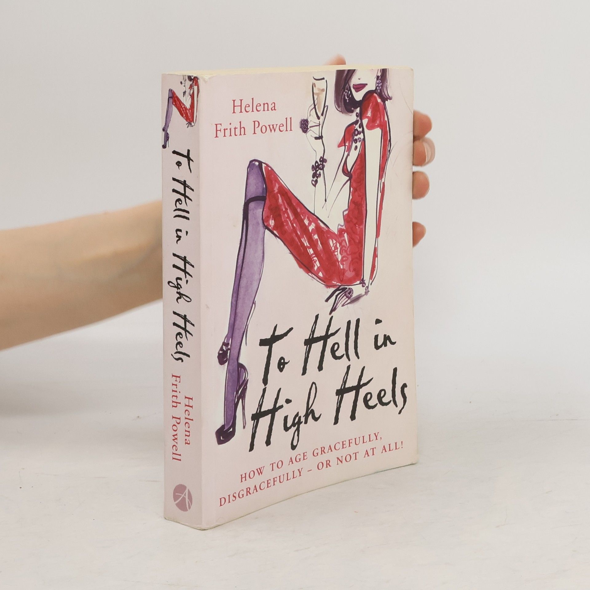 Helena Frith Powell To Hell in High Heels