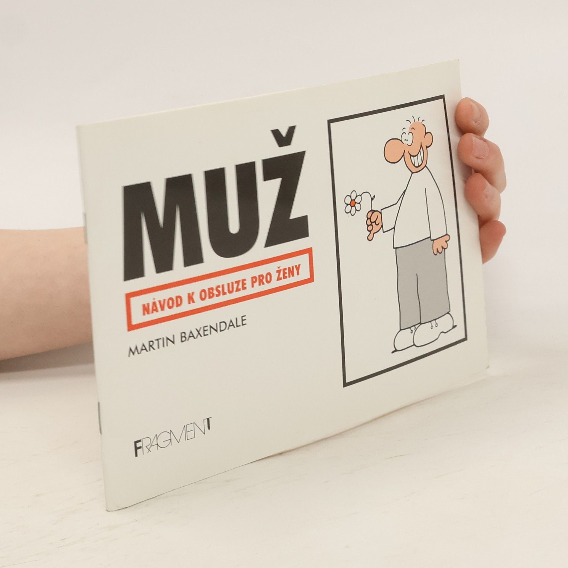 Martin Baxendale Muž. Návod k obsluze pro ženy