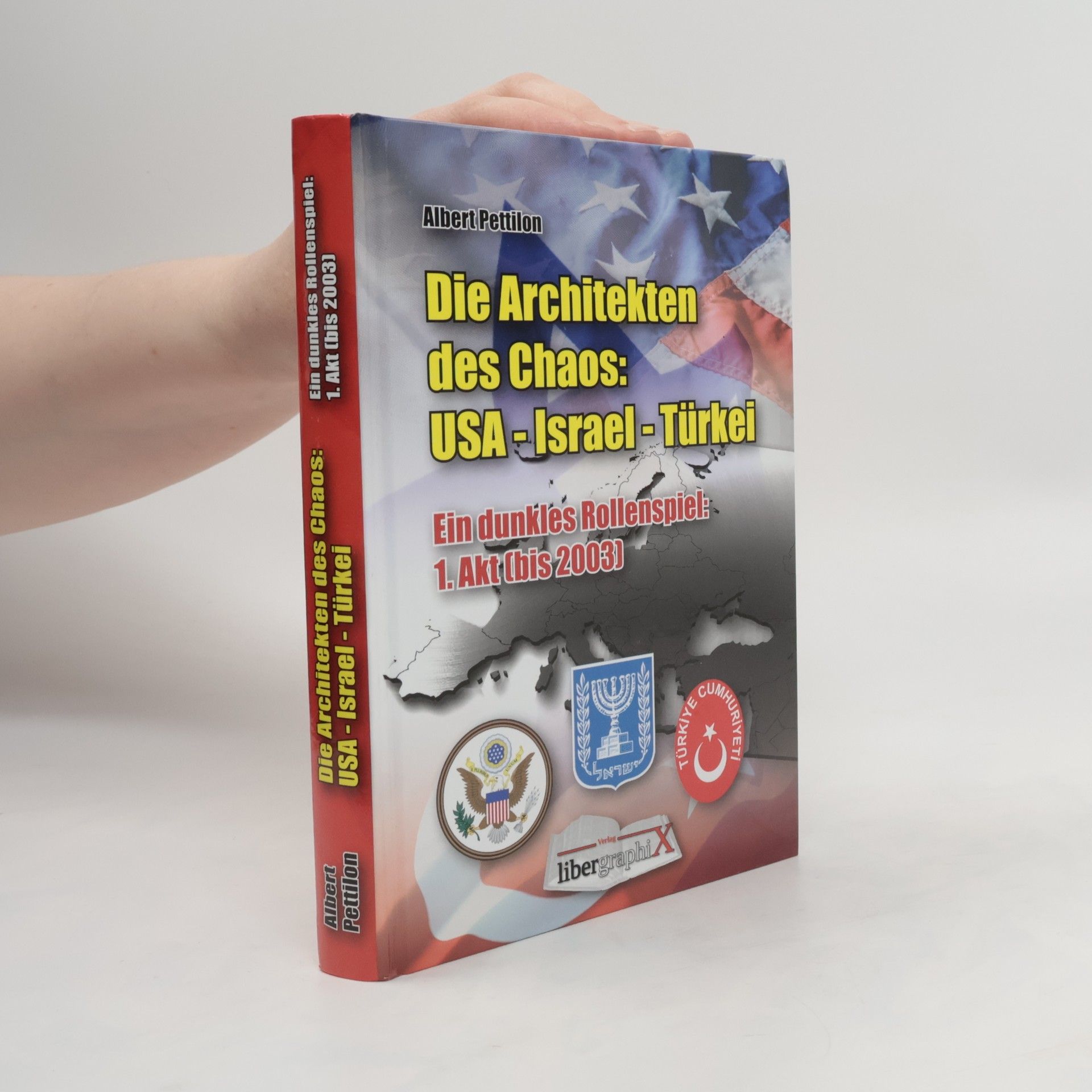 Kolektiv autorů Die Architekten des Chaos - USA, Israel, Türkei