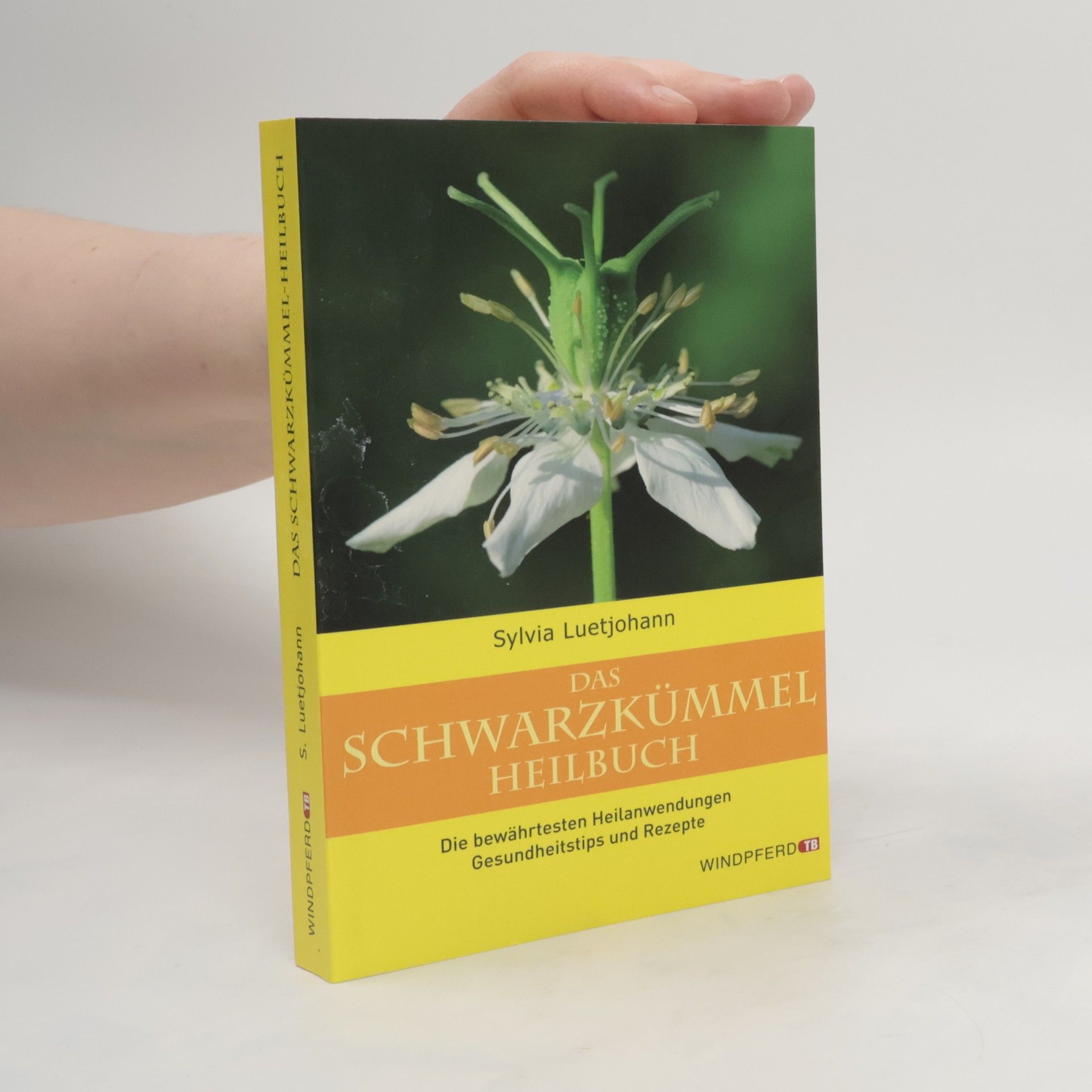 Sylvia Leutjohann Das Schwarzkümmel-Heilbuch