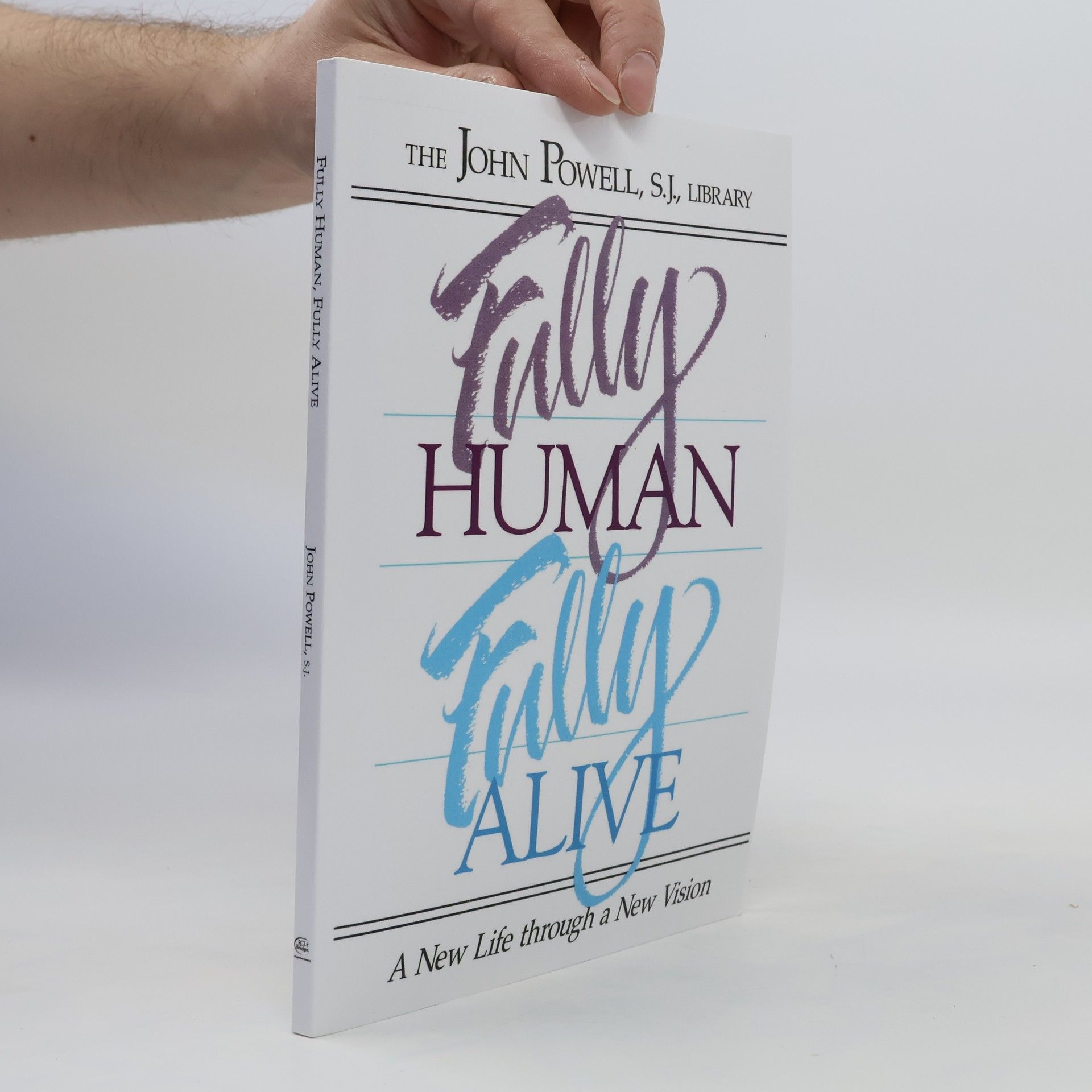 John Powell Fully Human, Fully Alive