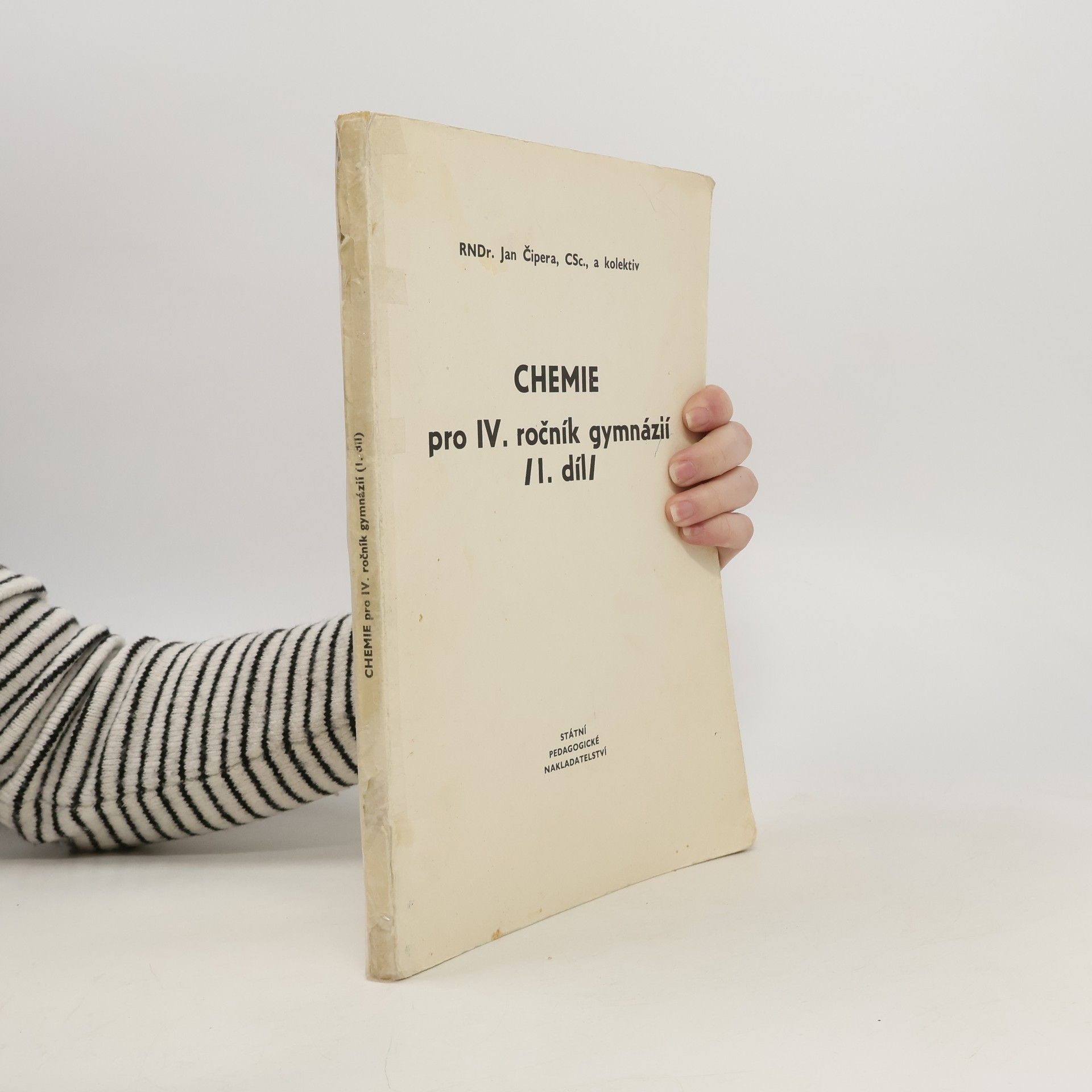Jan Čipera Chemie pro IV. ročník gymnázií 1. díl