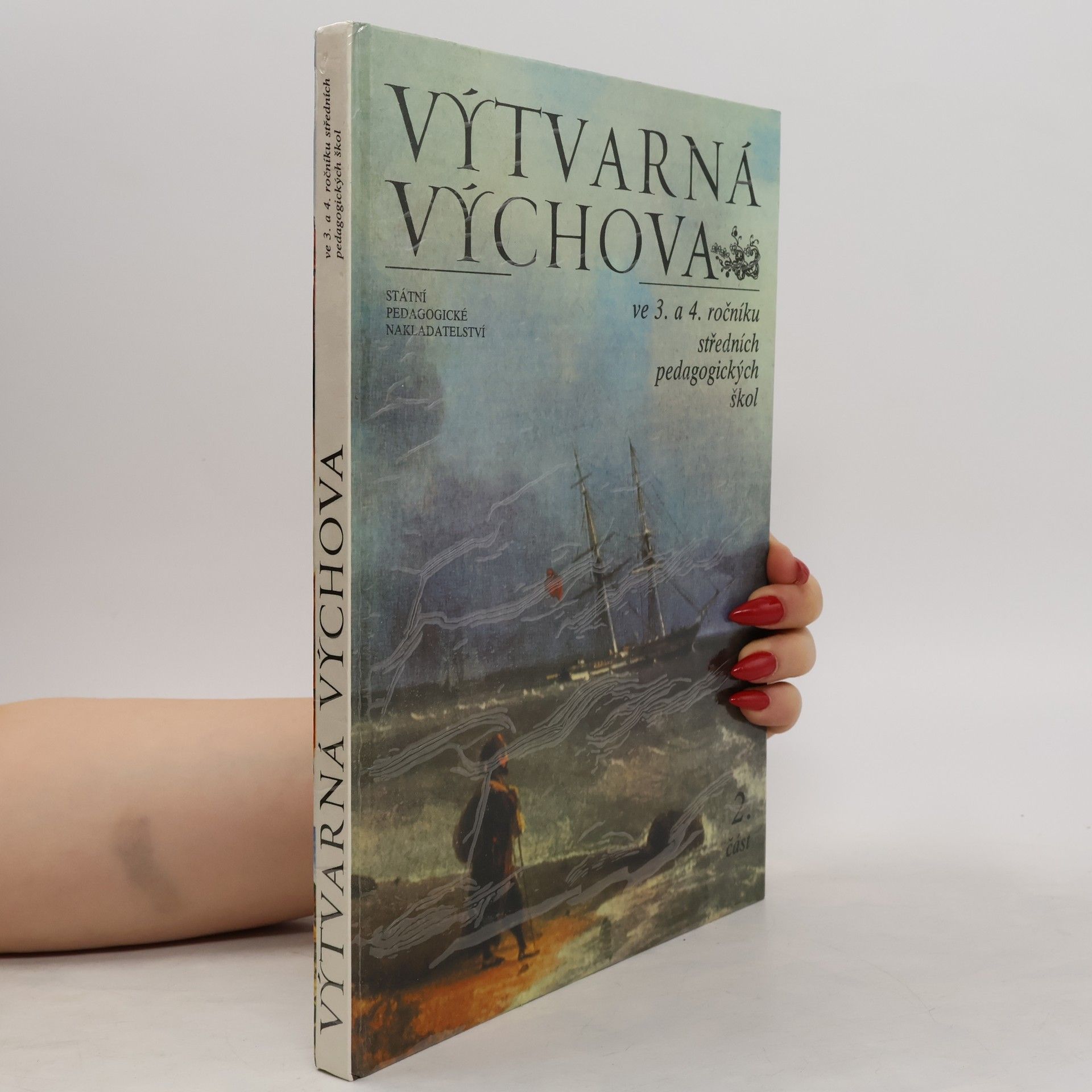 Ján Bartko Výtvarná výchova ve 3. a 4. ročníku středních pedagogických škol. 2. část