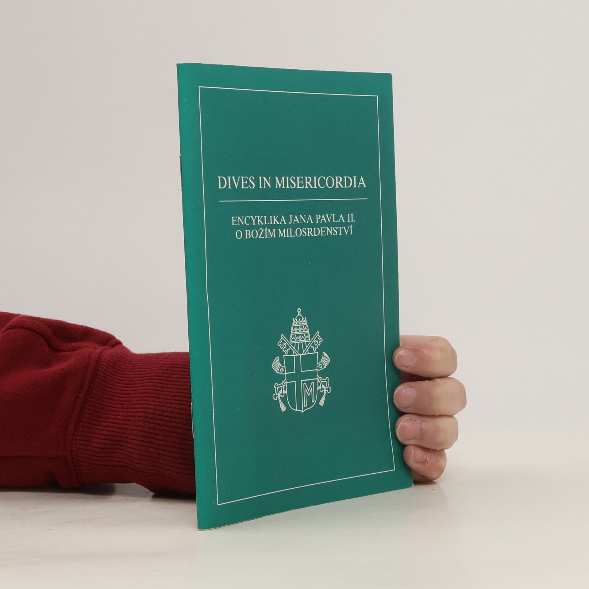 Autorenkollektiv Dives in misericordia : encyklika Jana Pavla II. O Božím milosrdenství z 30. listopadu 1980
