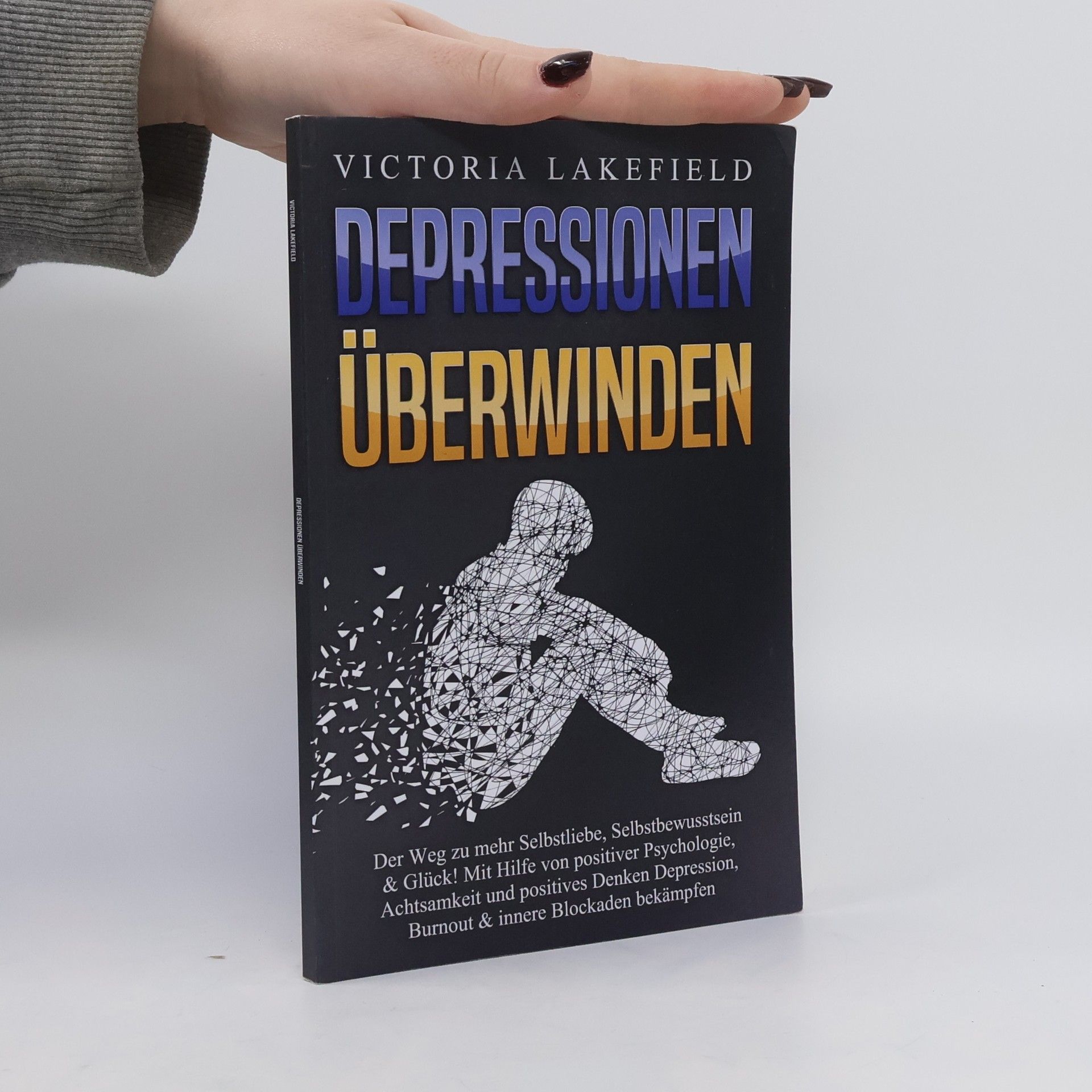 Victoria Lakefield Depressionen Überwinden