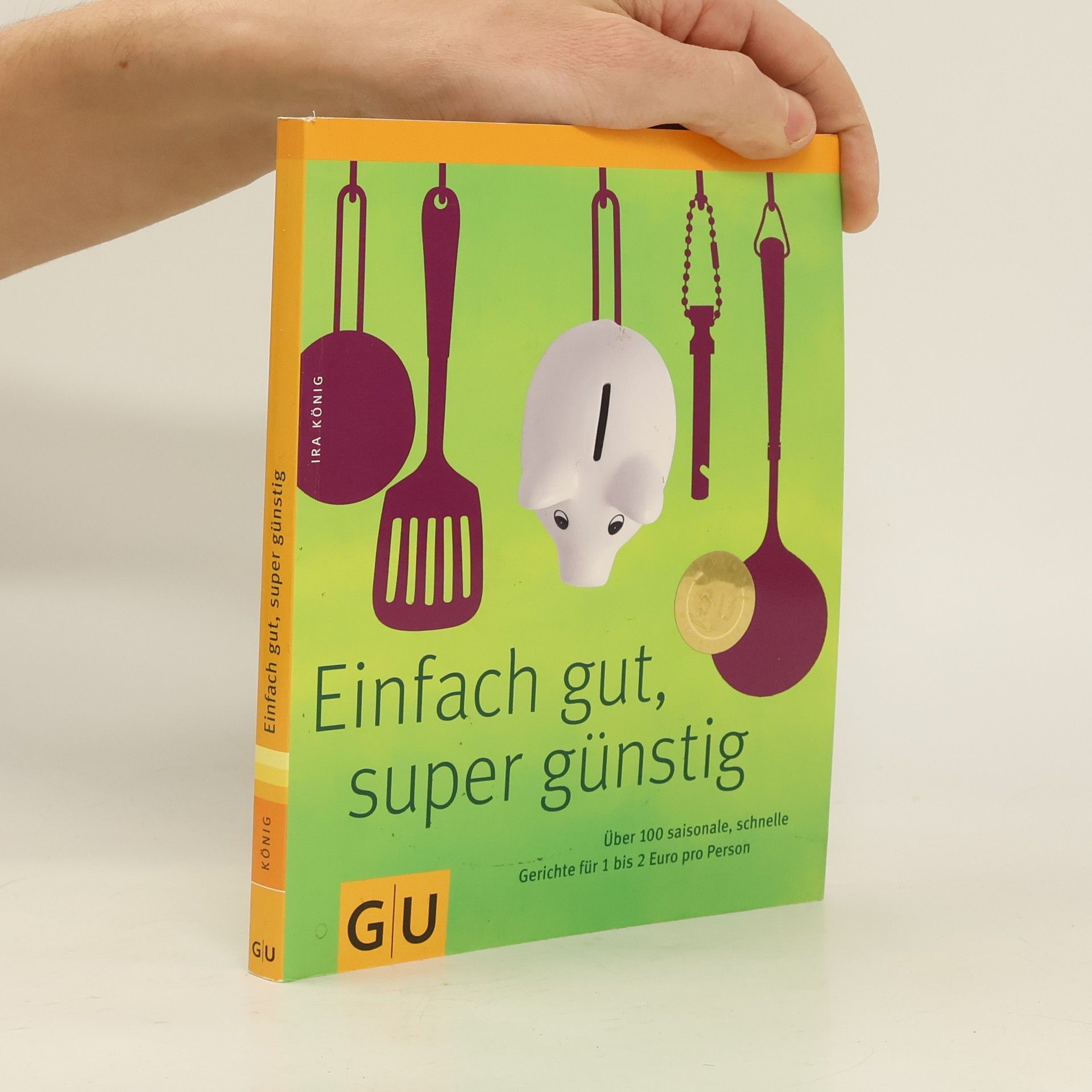 Ira König Einfach gut, super günstig