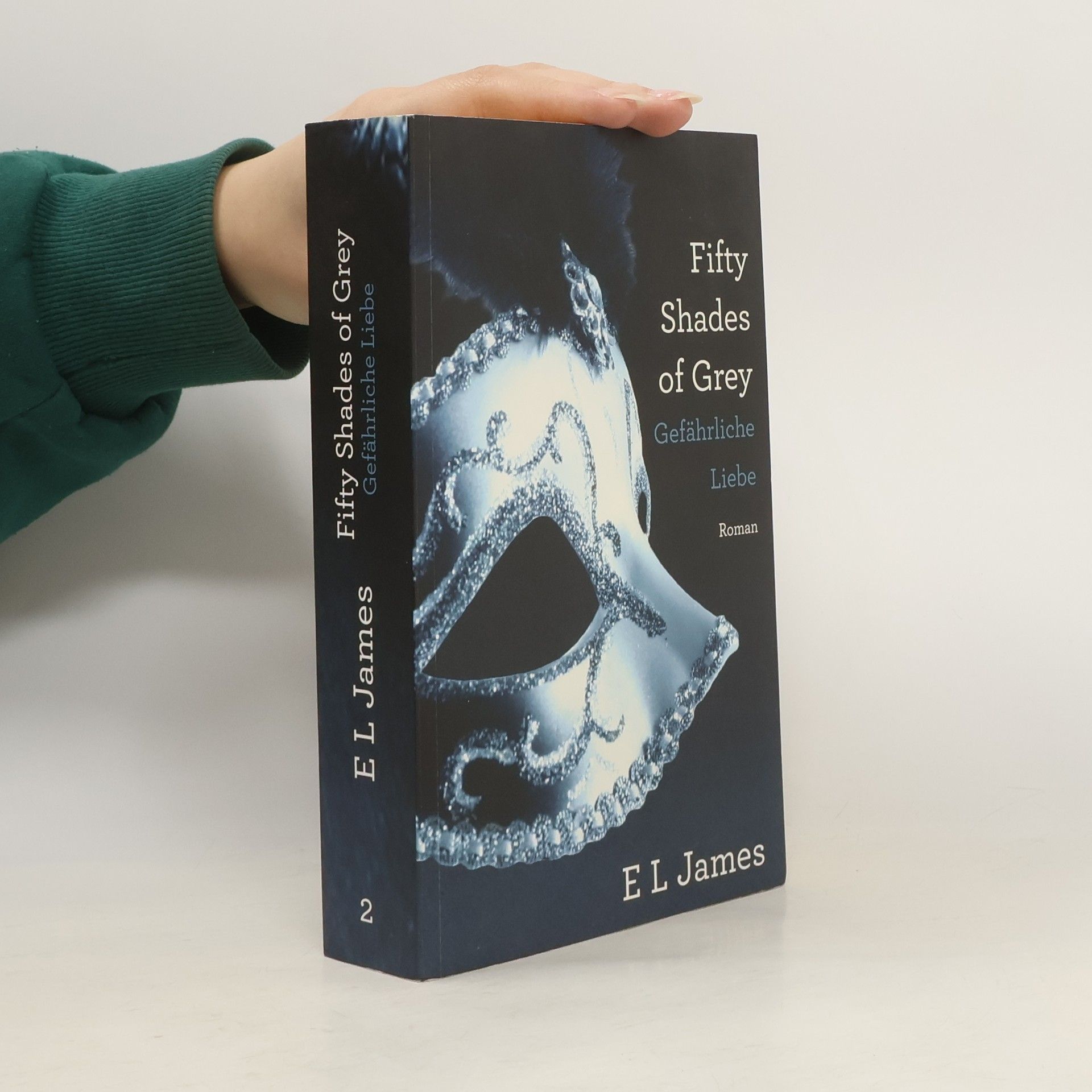 E L James Fifty Shades of Grey: Gefährliche Liebe