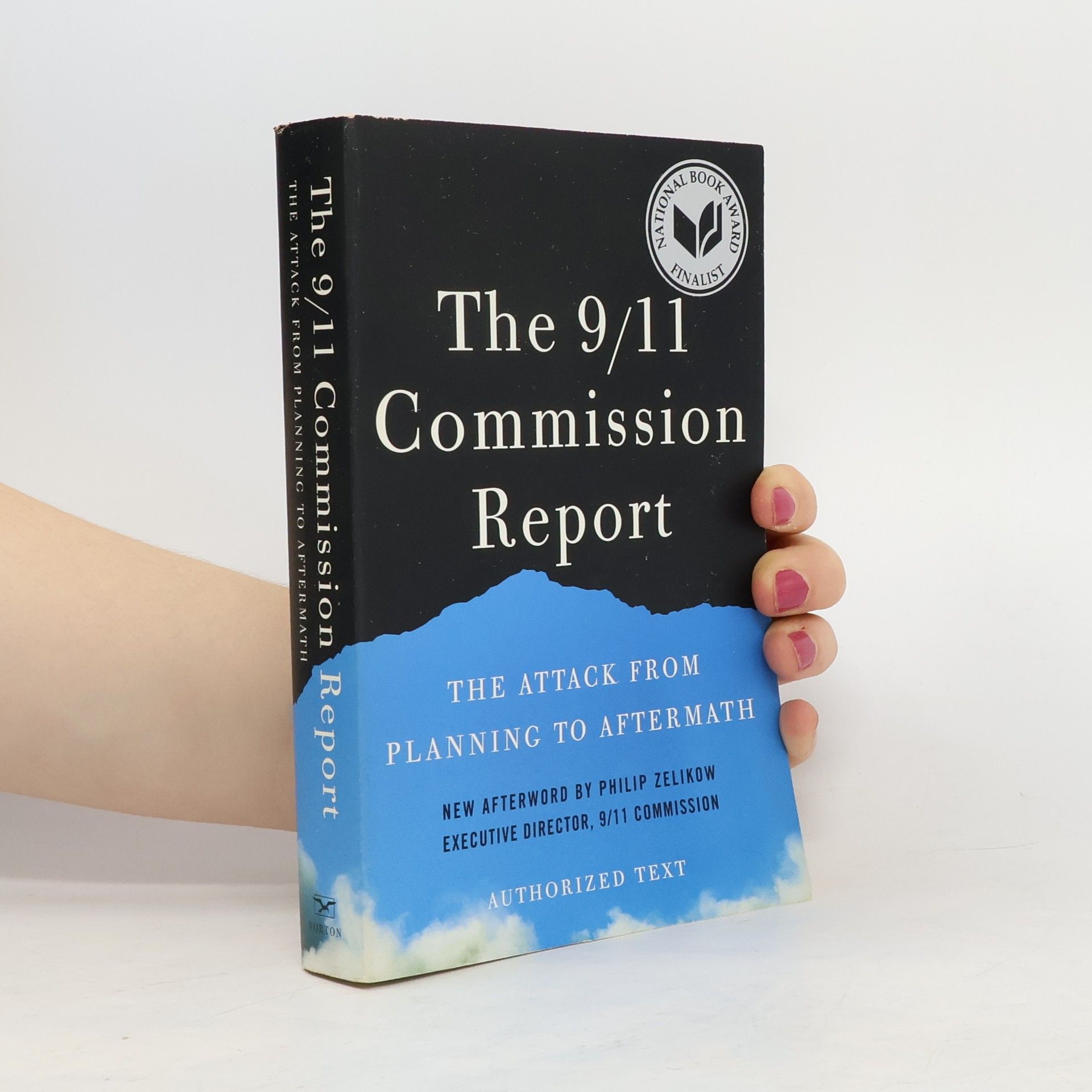 kolektiv The 9/11 Commission Report: The Attack from Planning to Aftermath (Authorized Text, Shorter Edition)