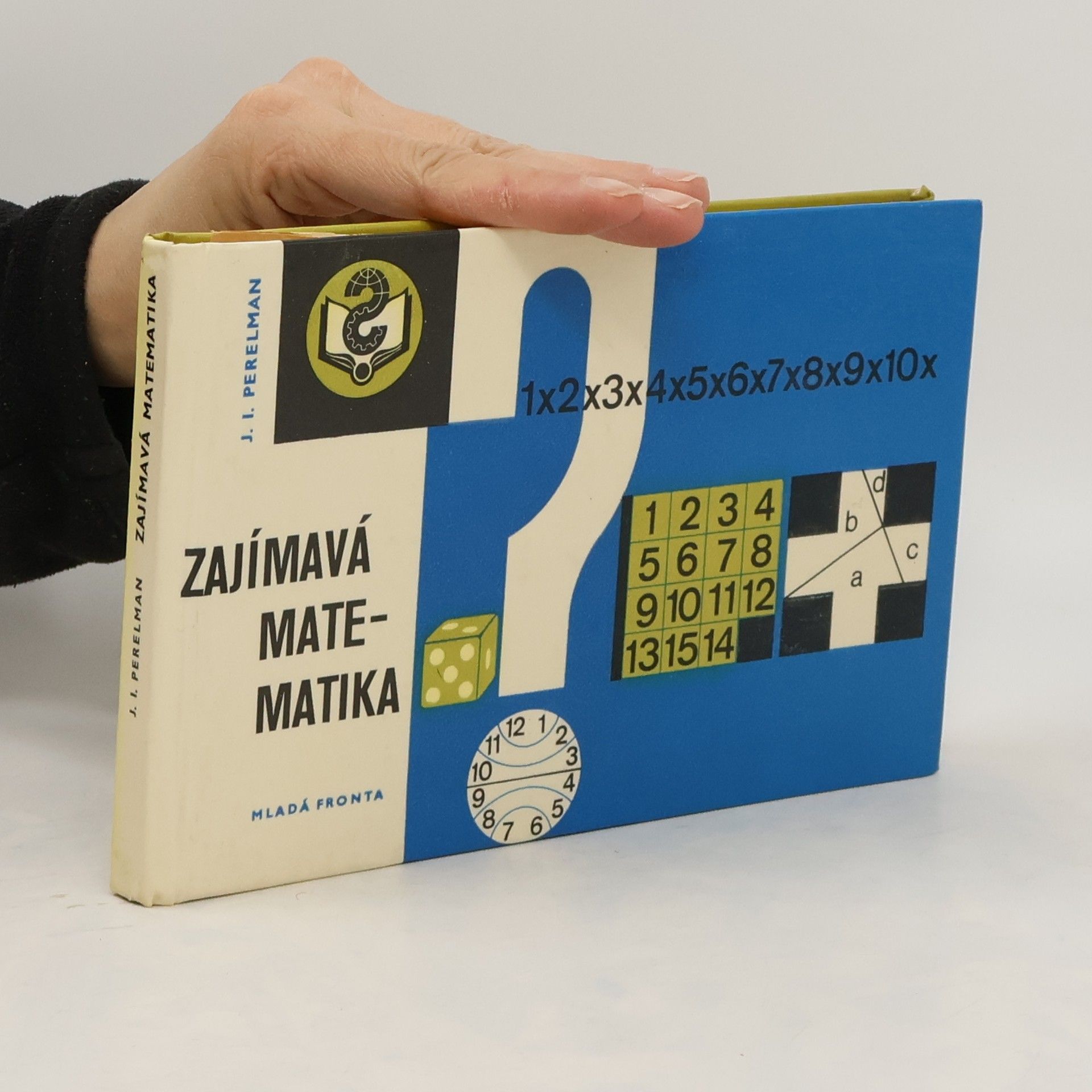 Jakov Isidorovič Perelman Zajímavá matematika. Matematické povídky a hlavolamy