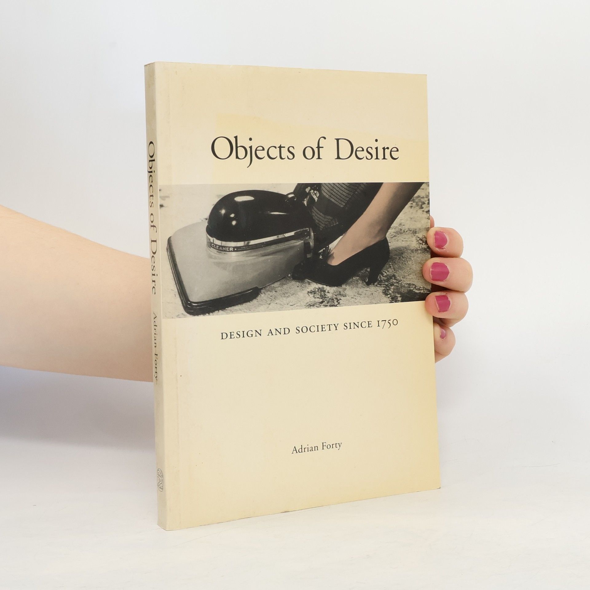 Adrian Forty Objects of Desire