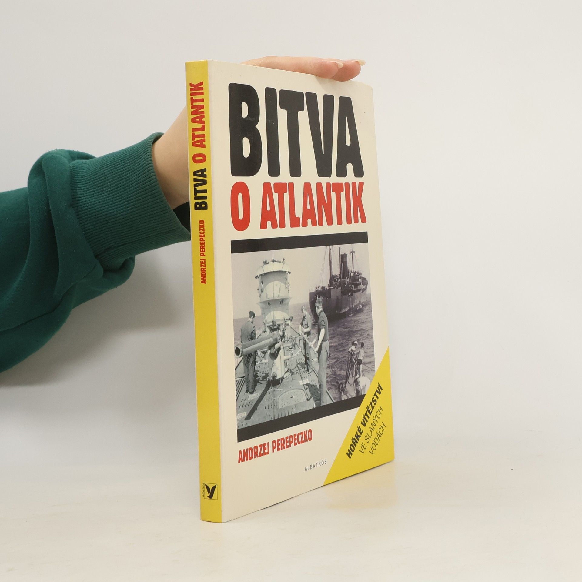 Andrzej Perepeczko Bitva o Atlantik
