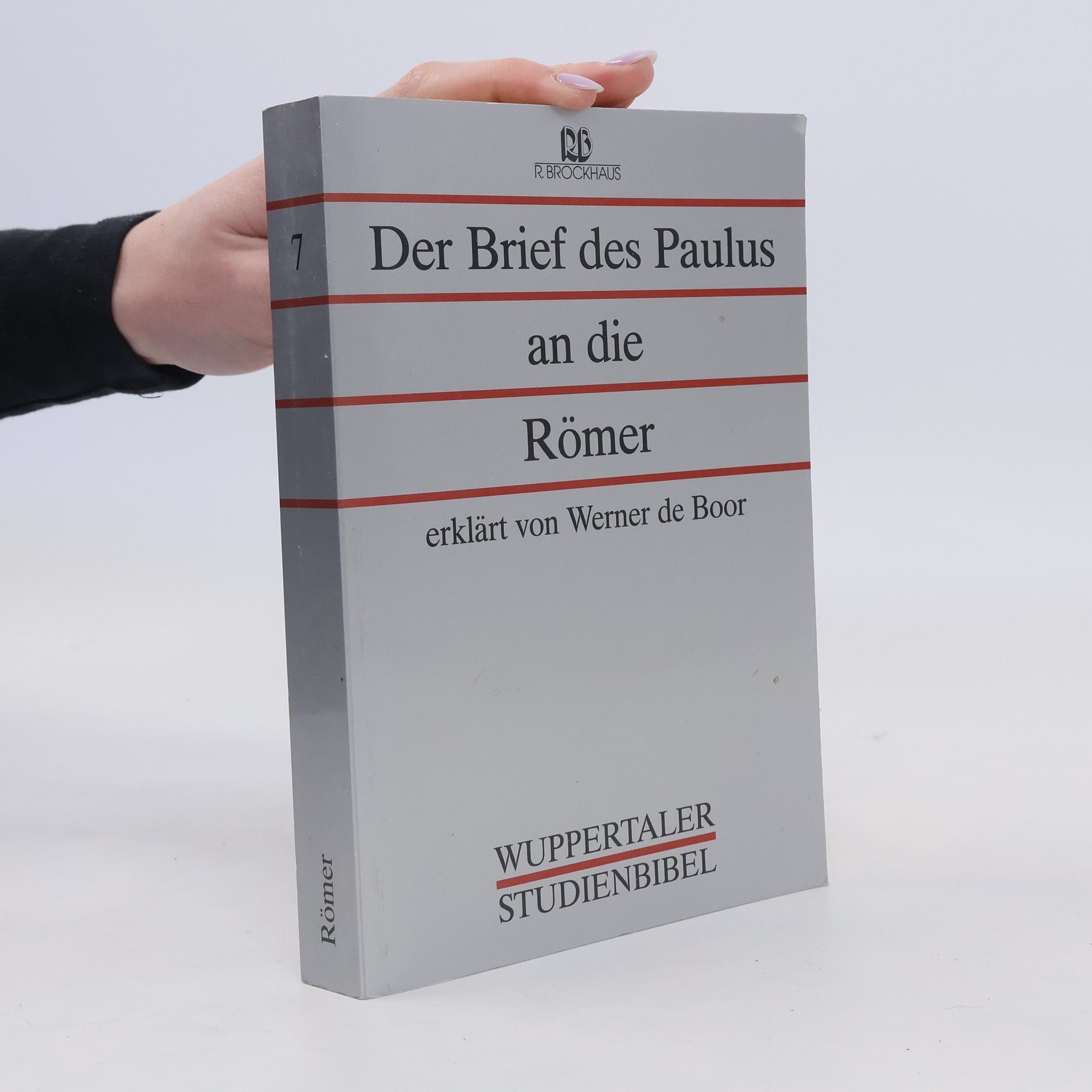 Werner de Boor Der Brief des Paulus an die Rőmer 7