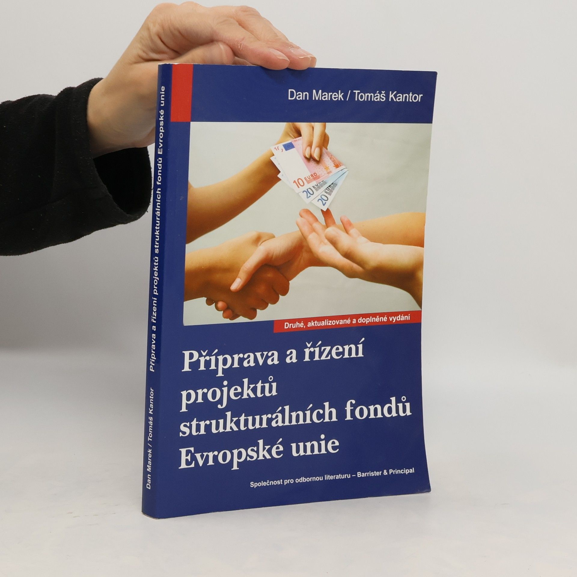 Dan Marek Příprava a řízení projektů strukturálních fondů Evropské unie
