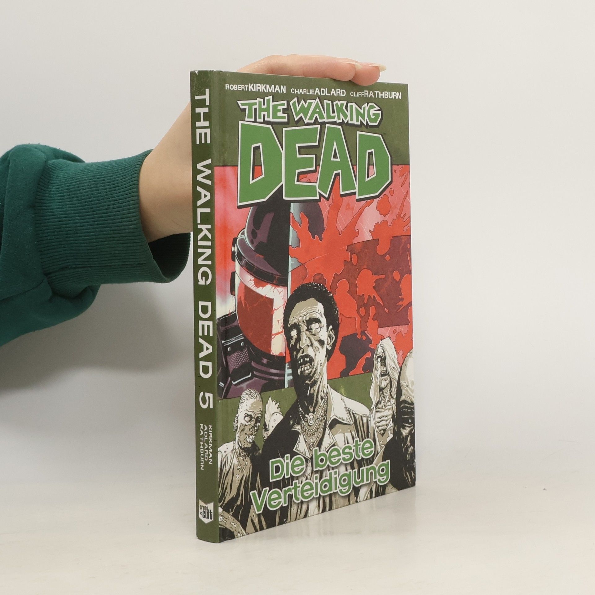 Robert Kirkman The Walking Dead 5. Die best Verteidigung