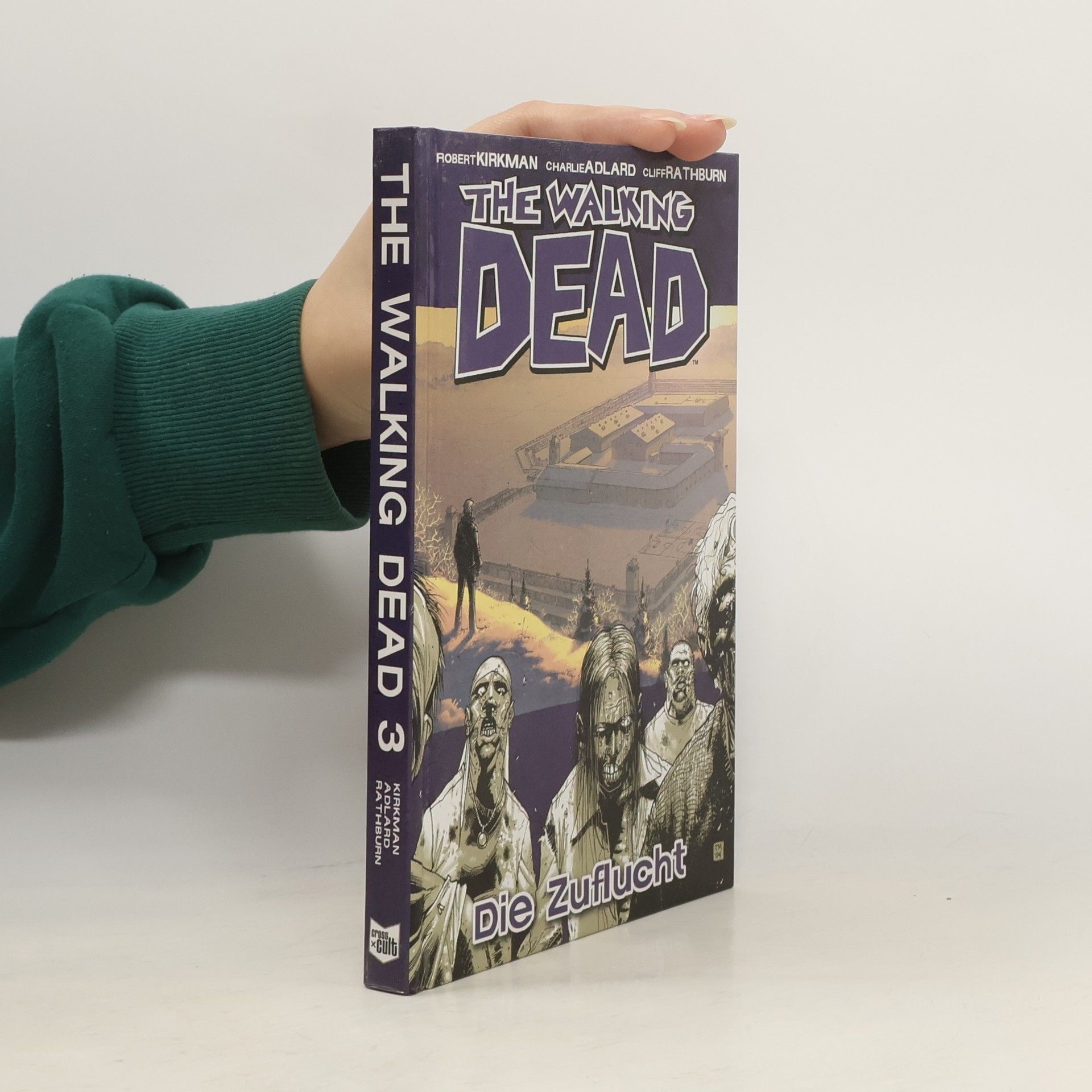 Robert Kirkman The Walking Dead 3. Die Zuflucht