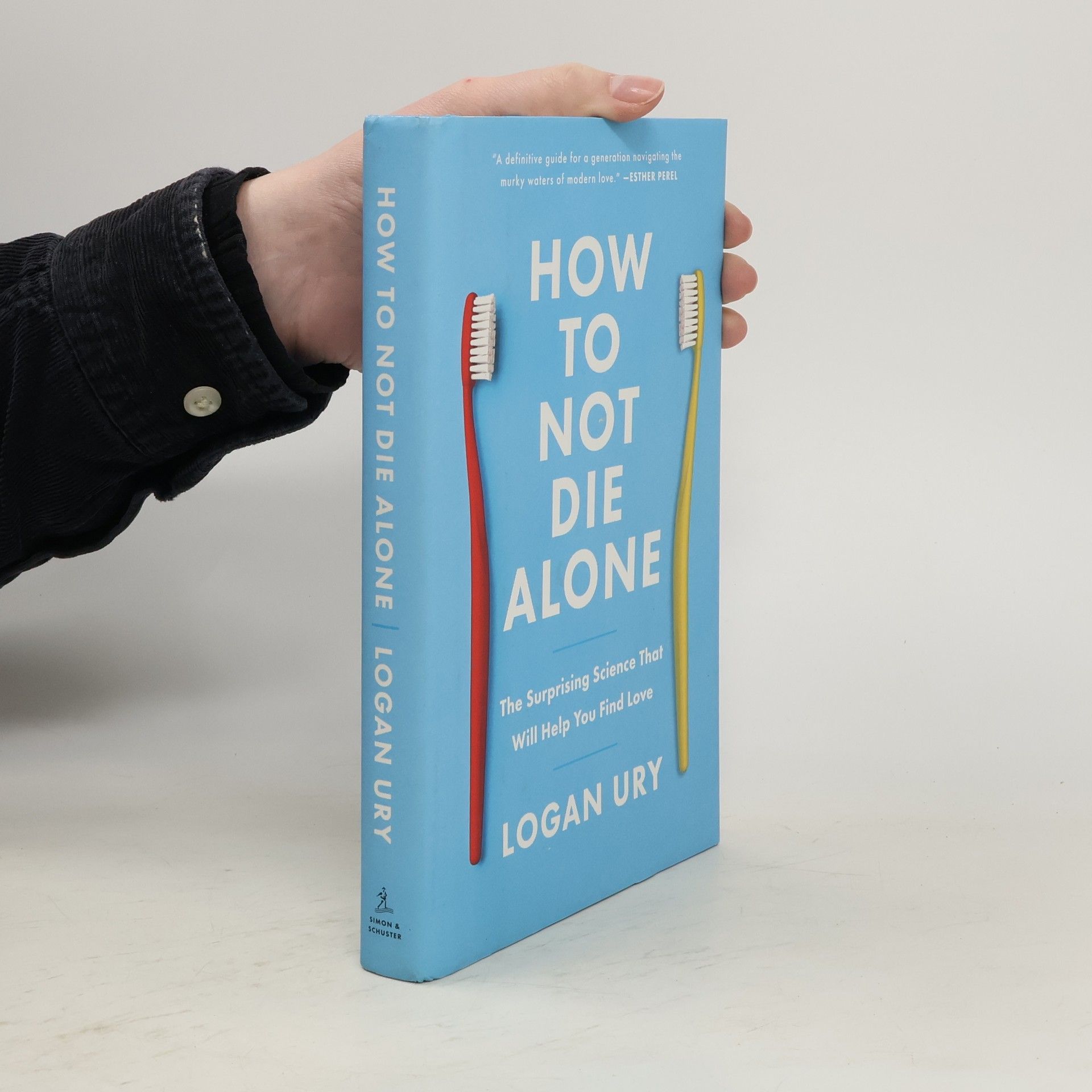 Logan Ury How to Not Die Alone