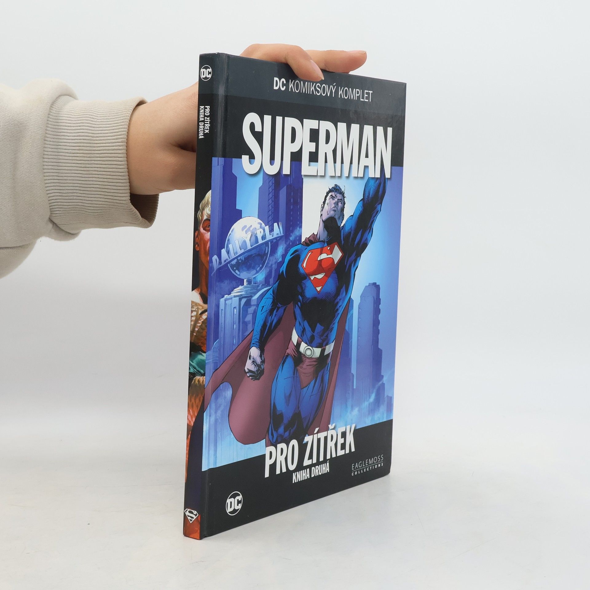 Brian Azzarello Superman. Pro zítřek. Kniha druhá.