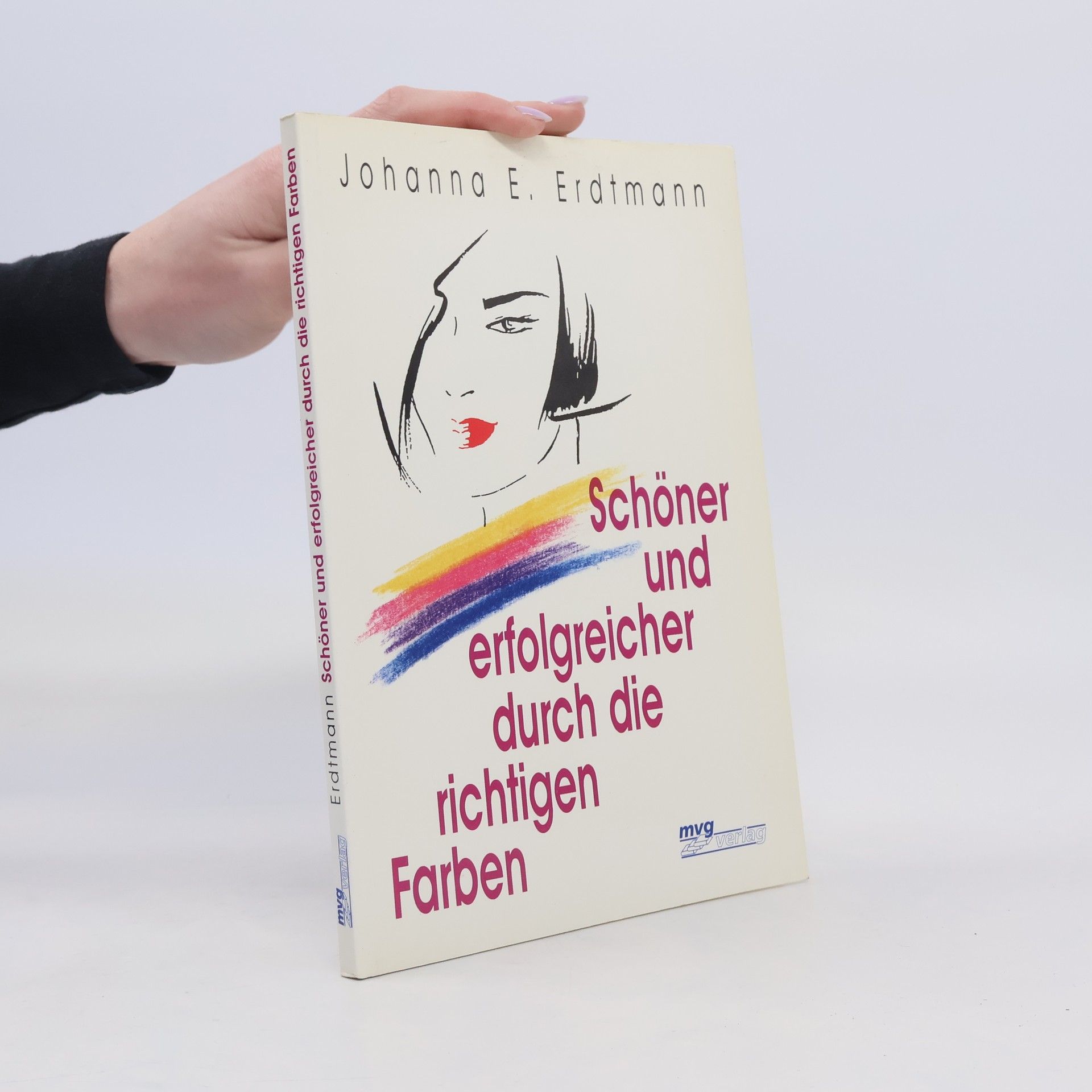 Johanna E. Erdtmann Schöner und erfolgreicher durch die richtigen Farben