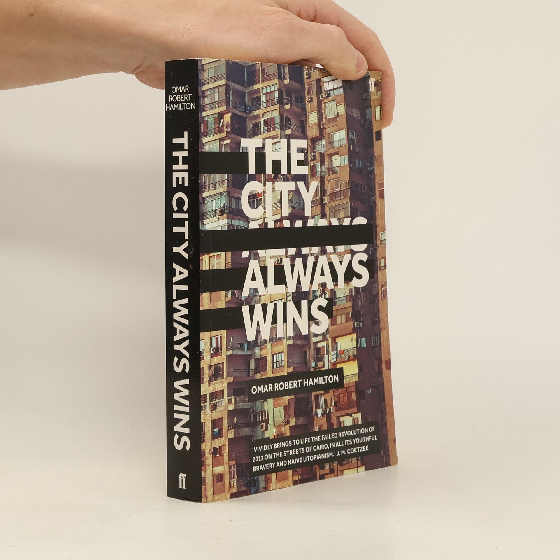 Omar Robert Hamilton The City Always Wins