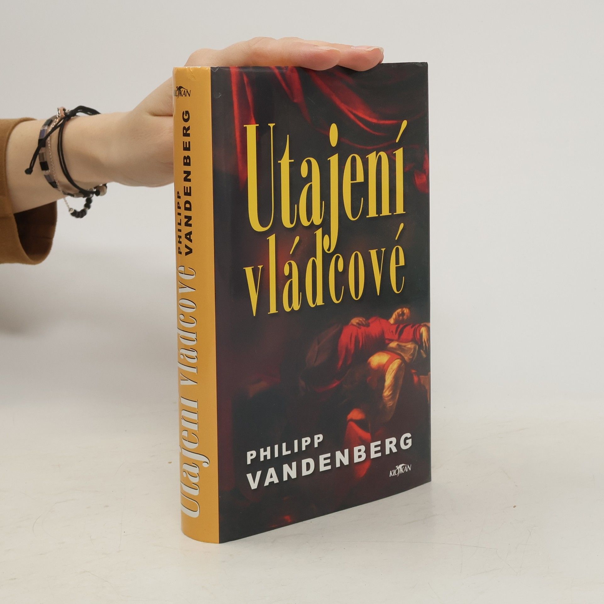 Philipp Vandenberg Utajení vládcové