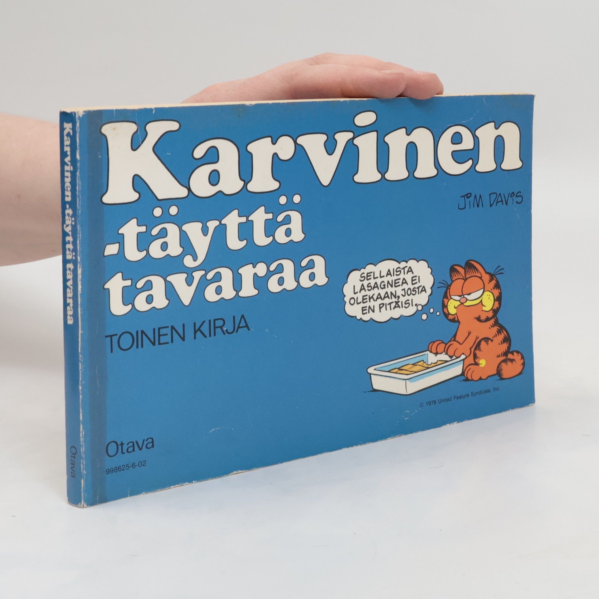 Jim Davis Karvinen-täyttä tavaraa