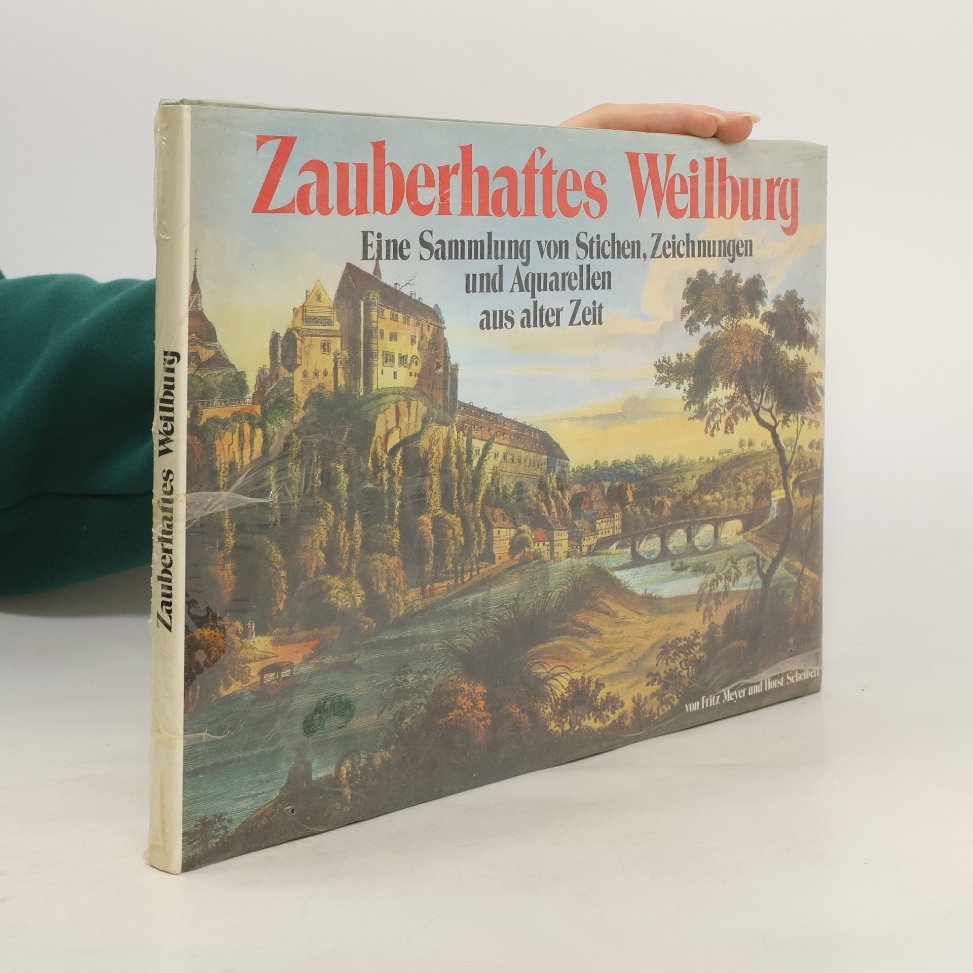 Fritz Meyer Zauberhaftes Weilburg