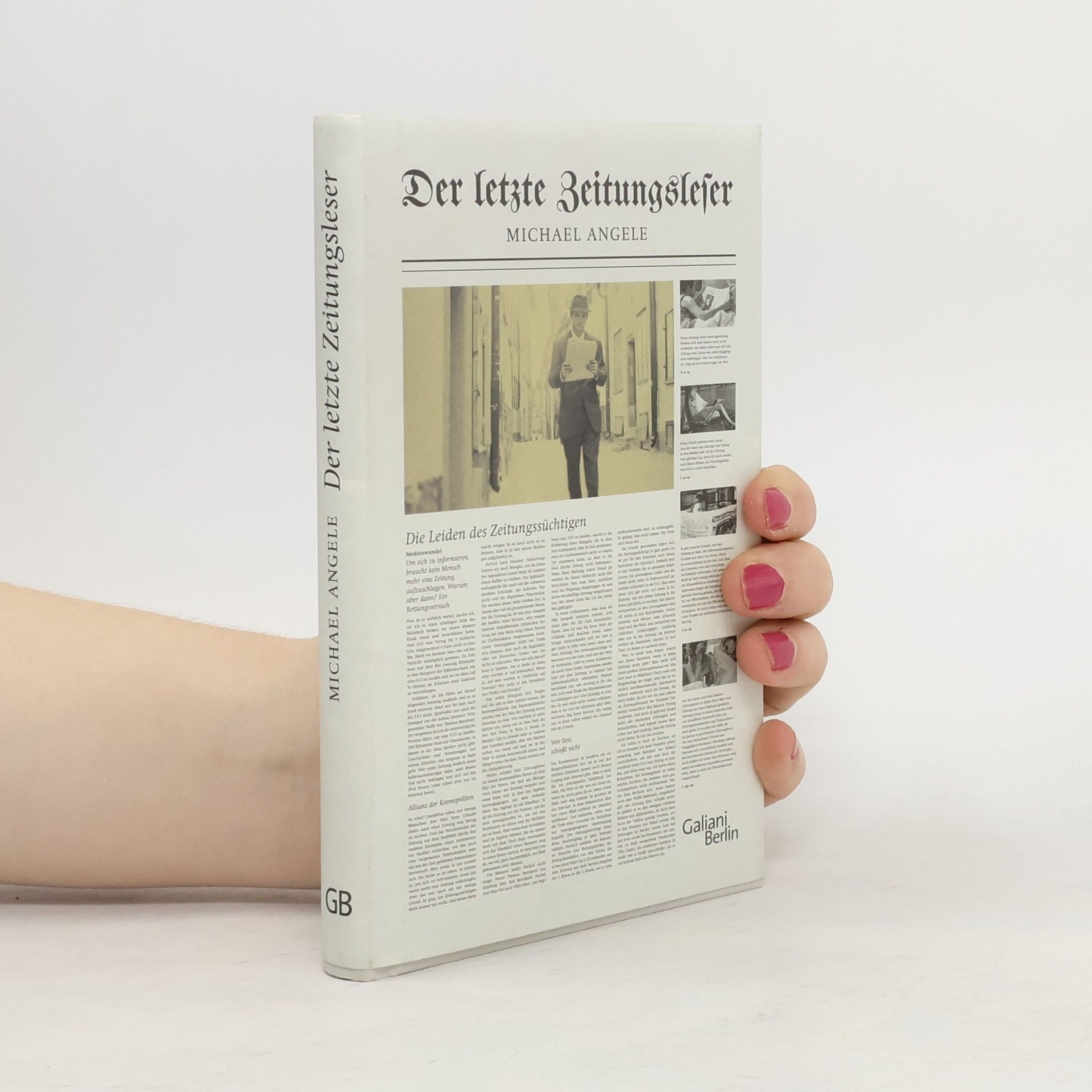 Michael Angele Der letzte Zeitungsleser