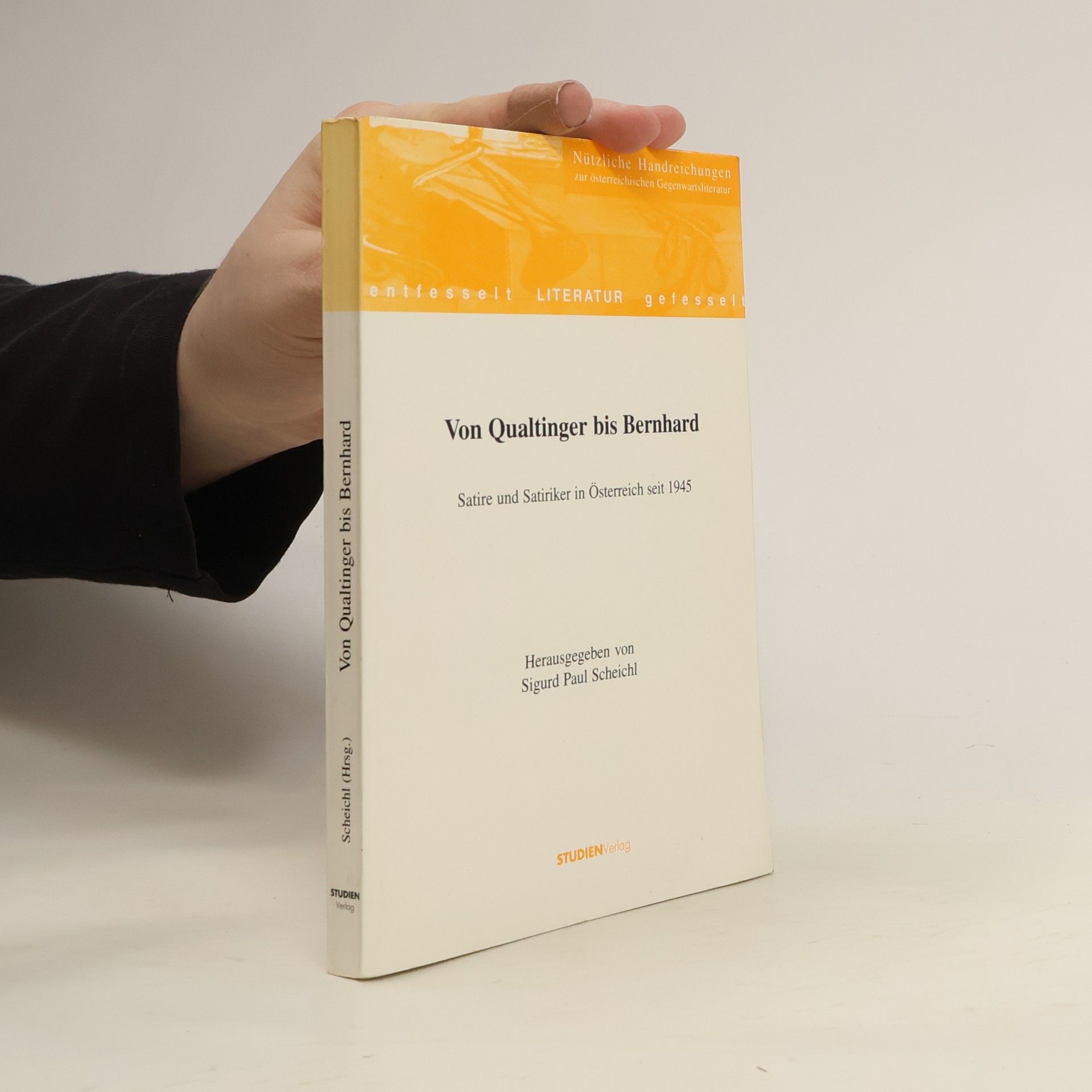 Sigurd Paul Scheichl Von Qualtinger bis Bernhard