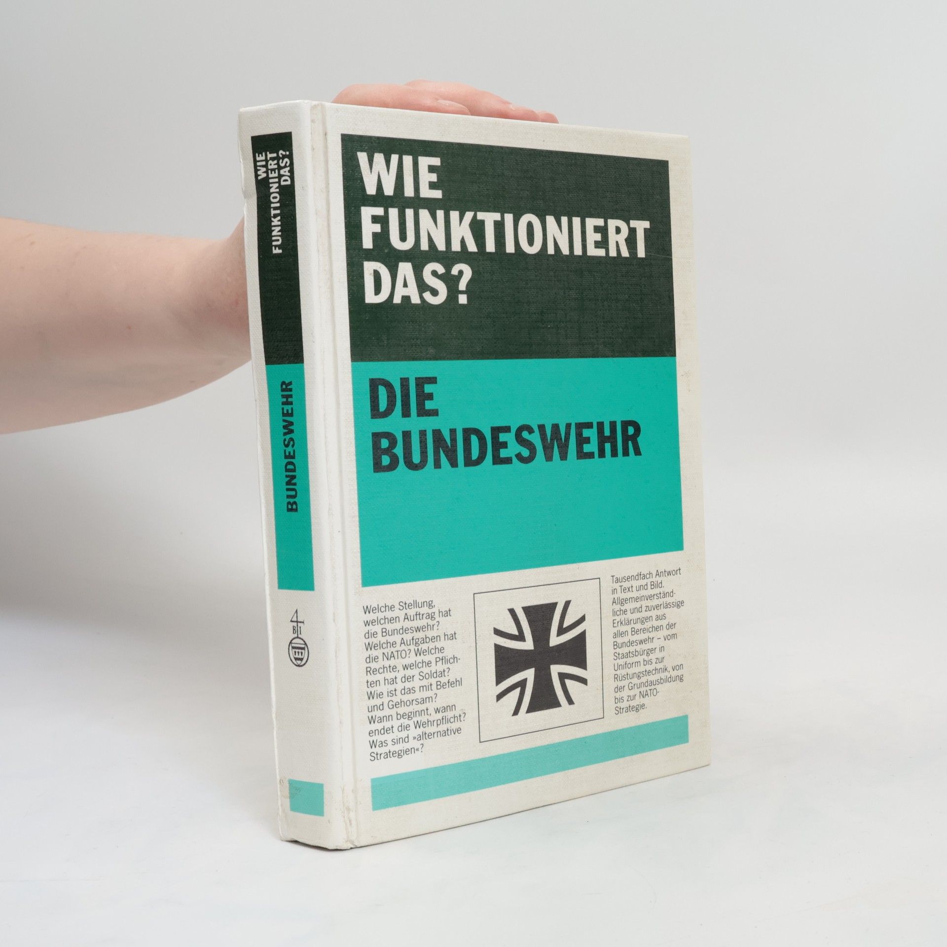 Werner von Scheven Wie funktioniert das? Die Bundeswehr