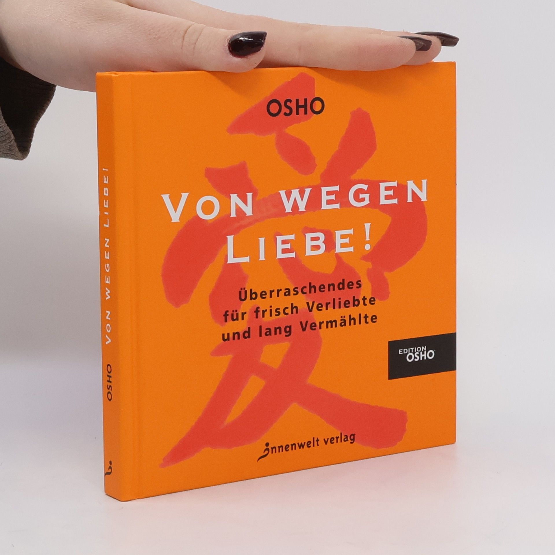 Osho Von wegen Liebe!